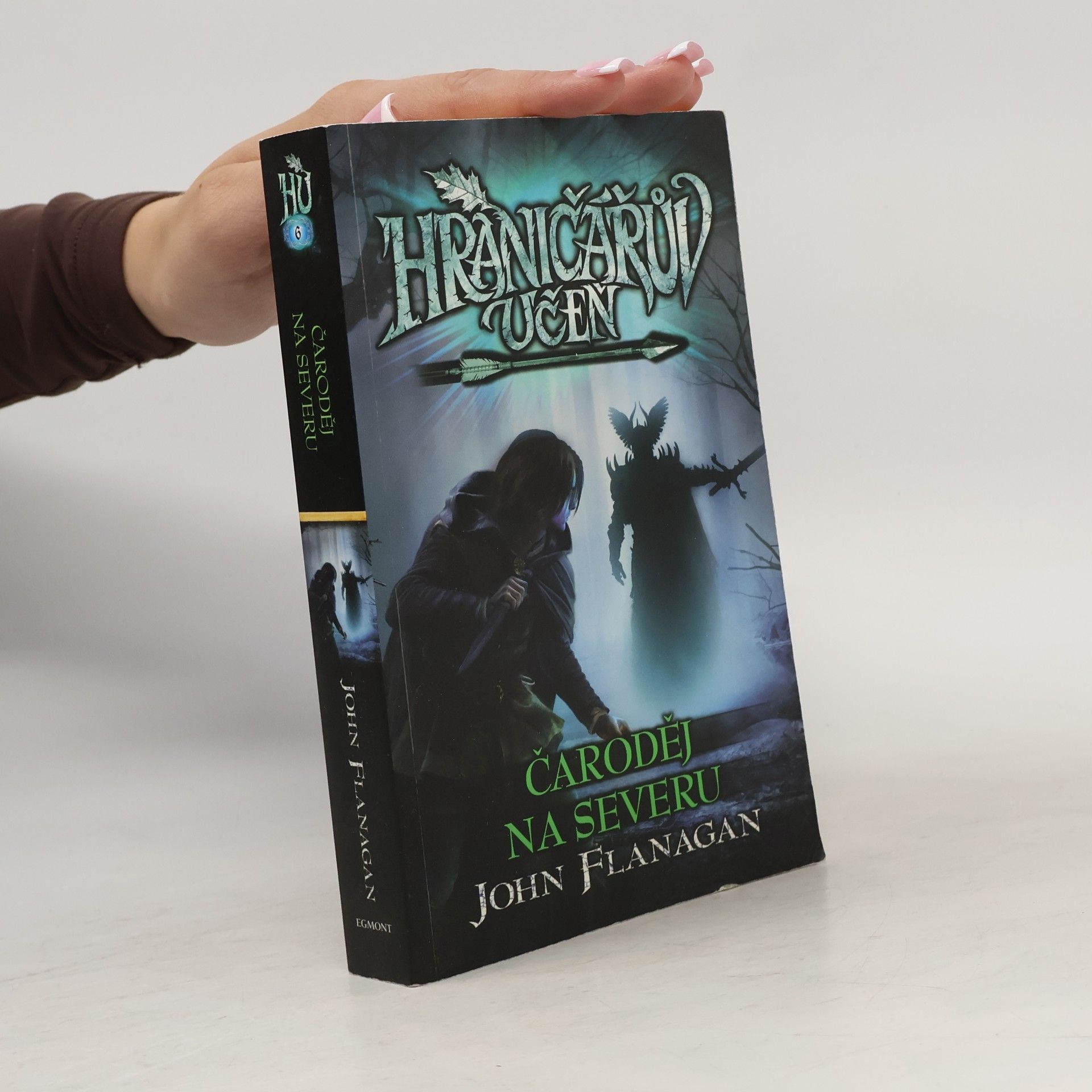 John Flanagan Hraničářův učeň. Čaroděj na severu