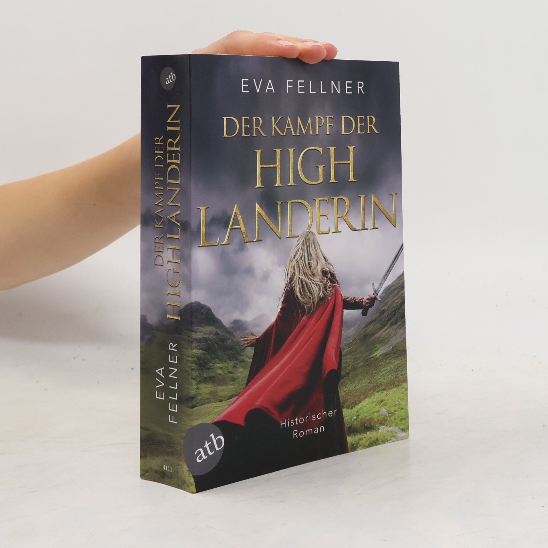 Eva Fellner Der Kampf der Highlanderin