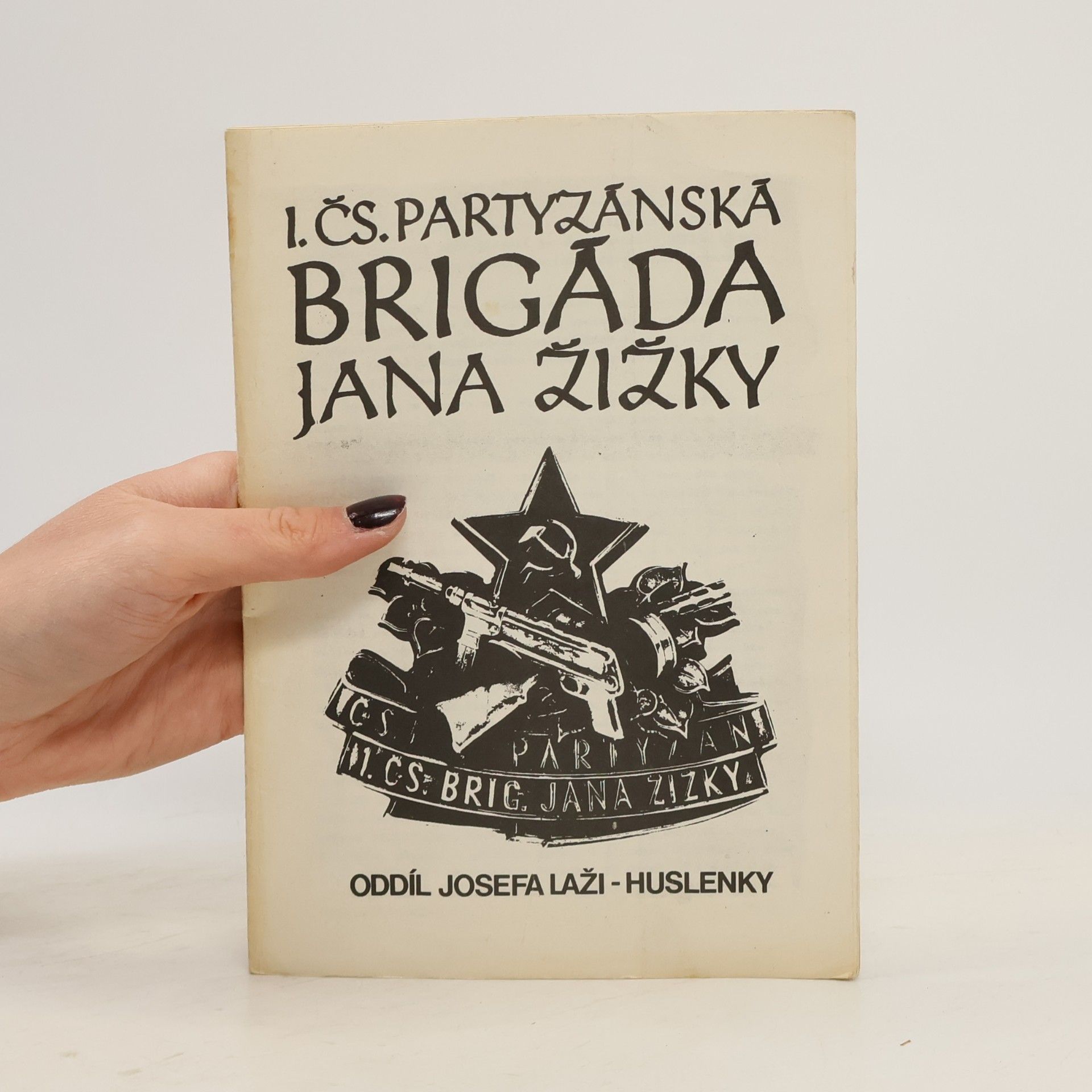 Antonín Hanáček 1. čs. partyzánská brigáda Jana Žižky
