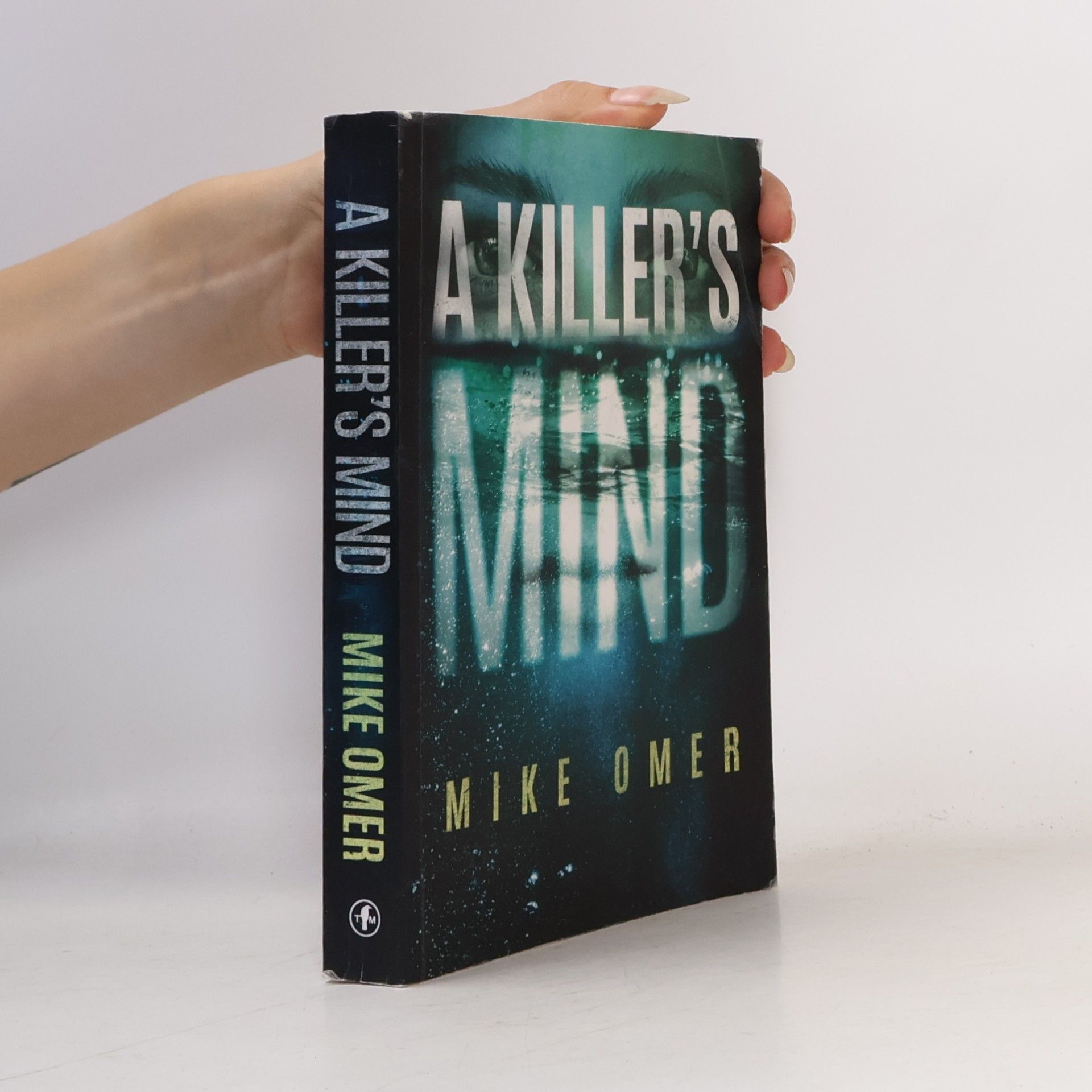 Mike Omer A Killer's Mind