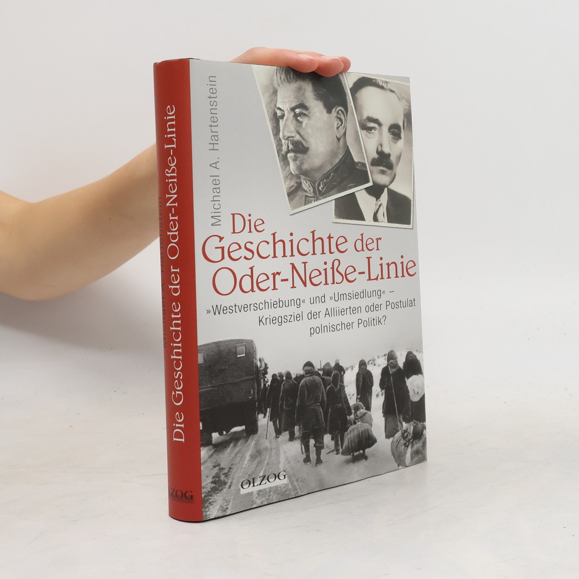 Michael A. Hartenstein Die Geschichte der Oder-Neiße-Linie