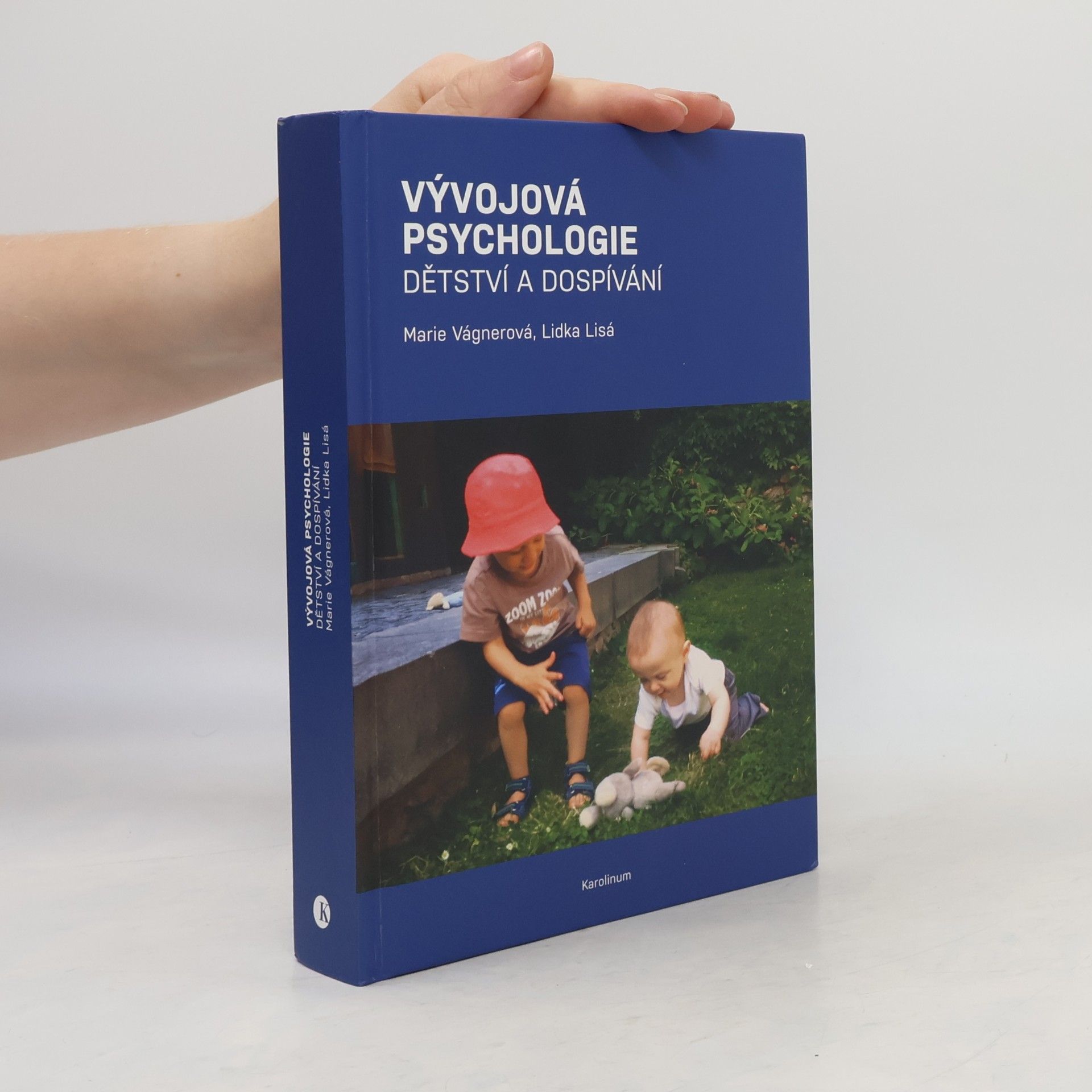 Marie Vágnerová Vývojová psychologie : dětství a dospívání