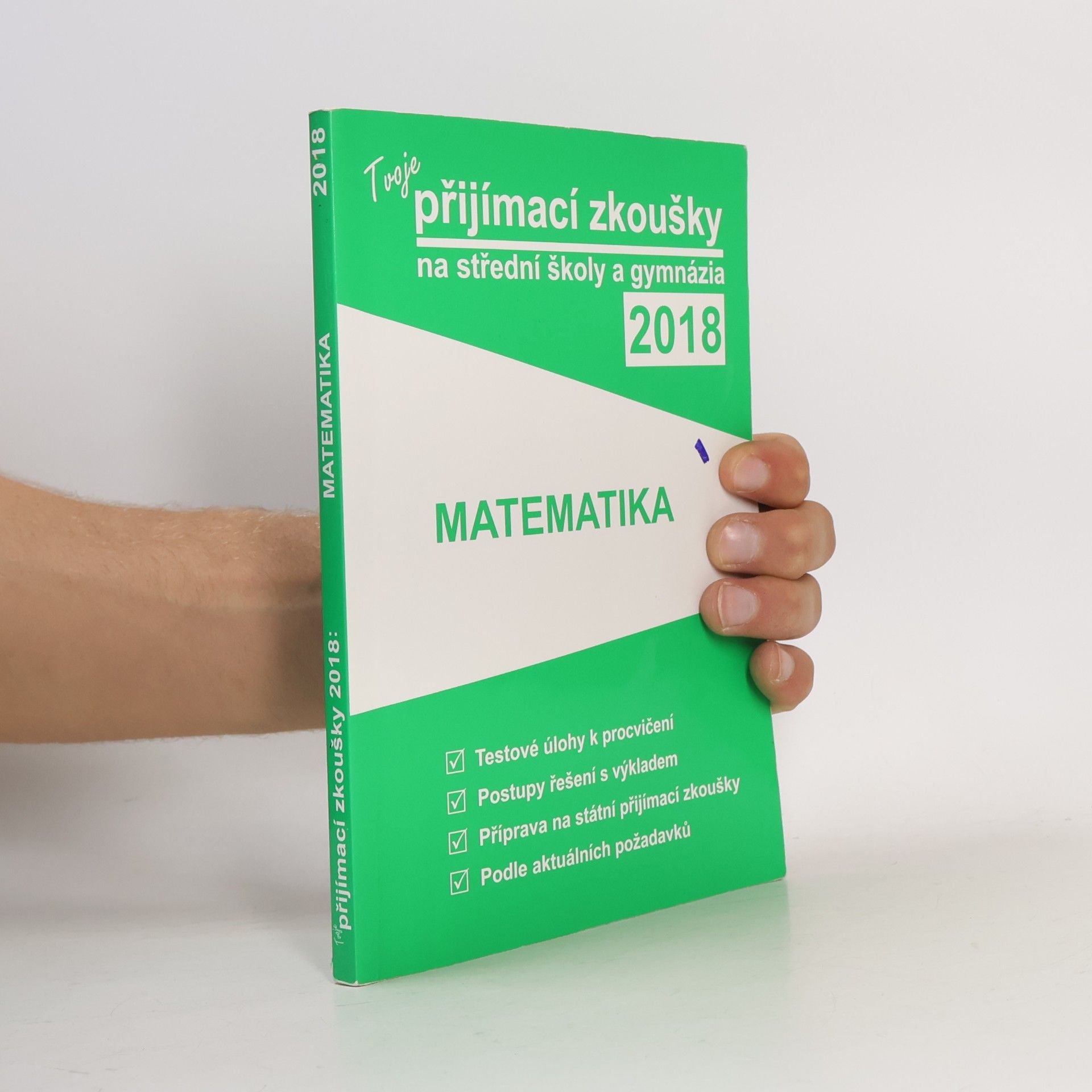 AA.VV. Tvoje přijímací zkoušky na střední školy a gymnázia 2018 - Matematika