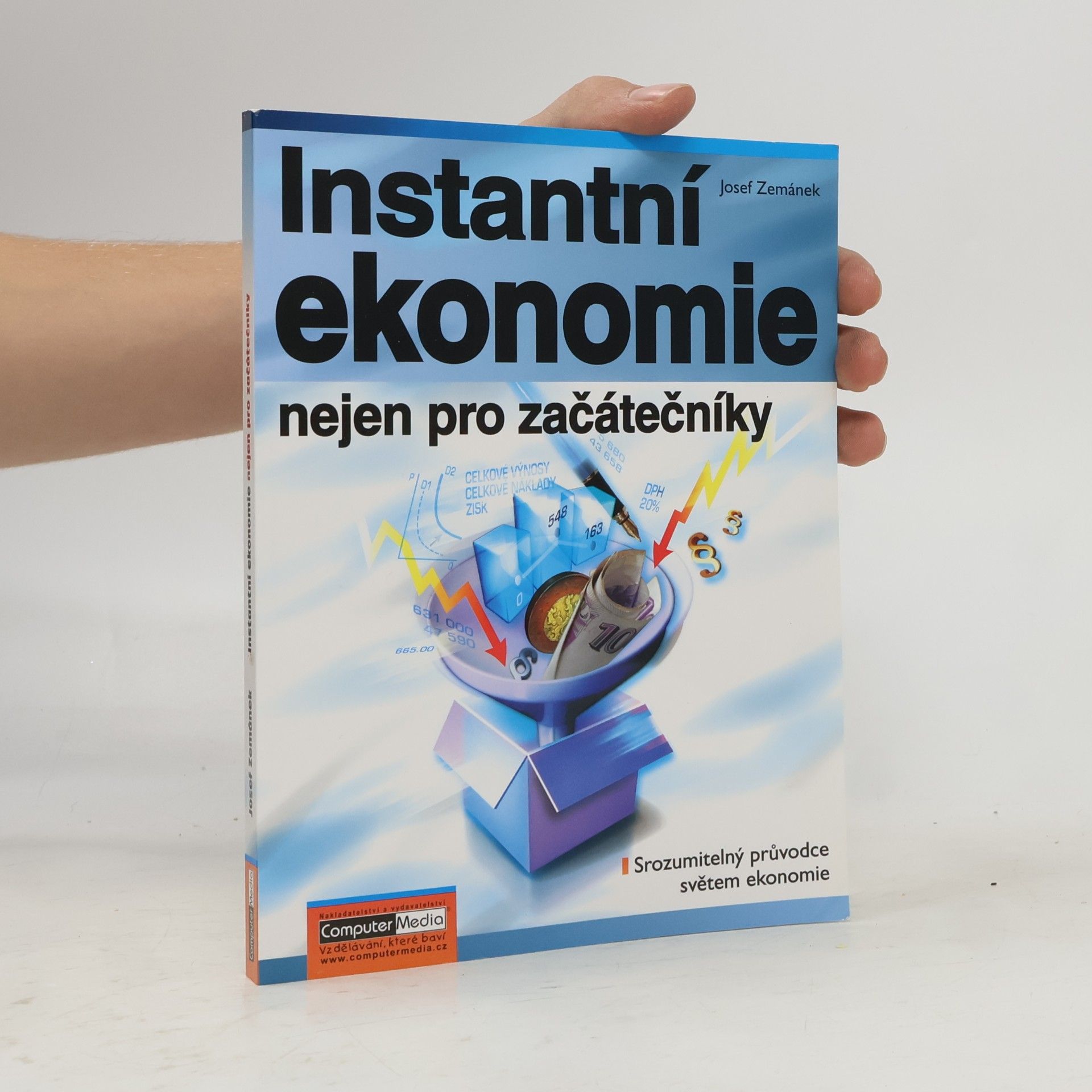 Josef Zeman Instantní ekonomie nejen pro začátečníky