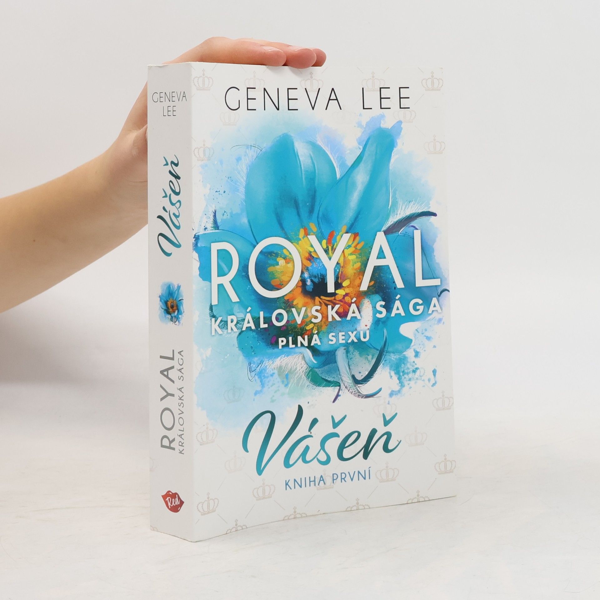 Geneva Lee Vášeň. Královská sága plná sexu
