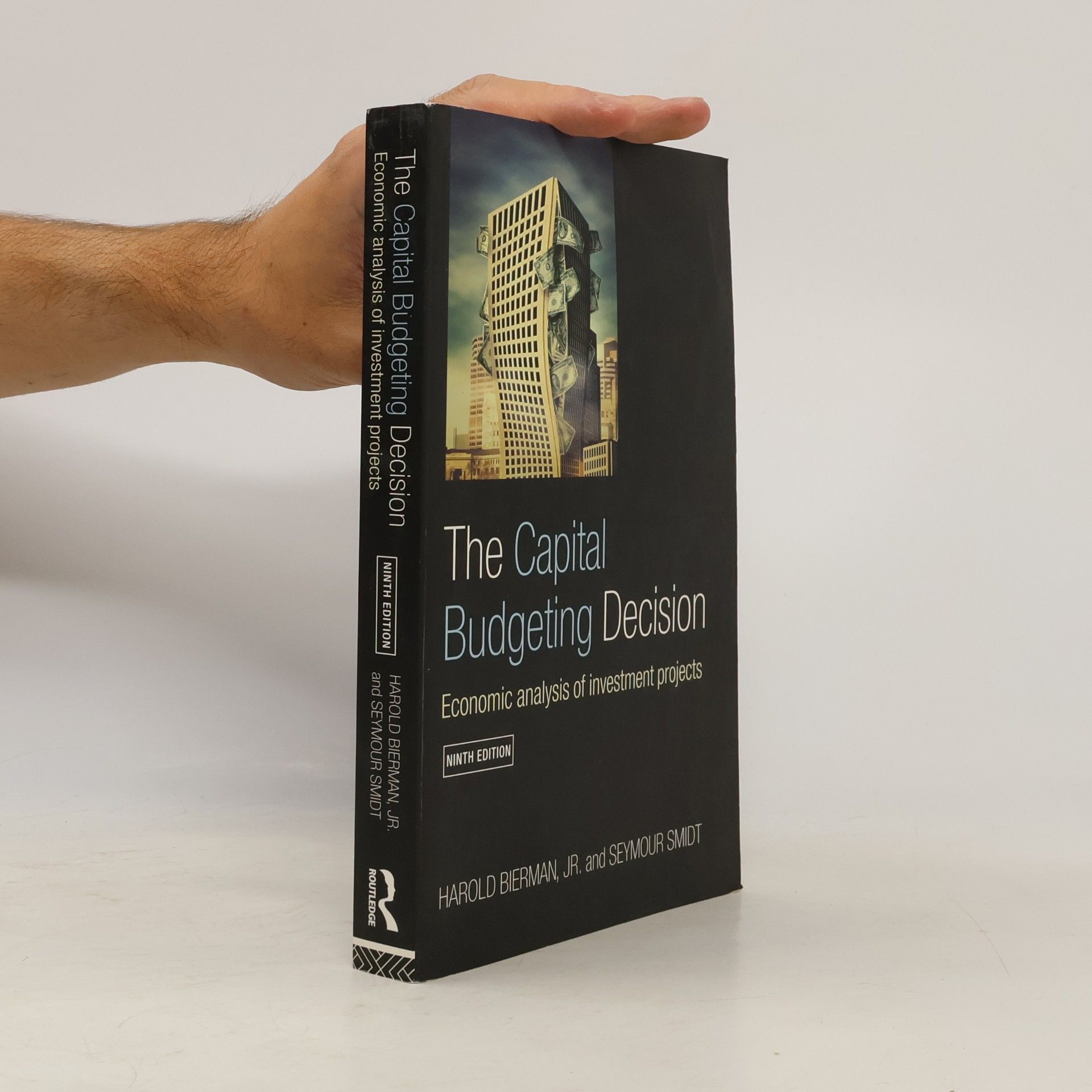 Harold Bierman Jr. Capital Budgeting Decision - Ninth Edition