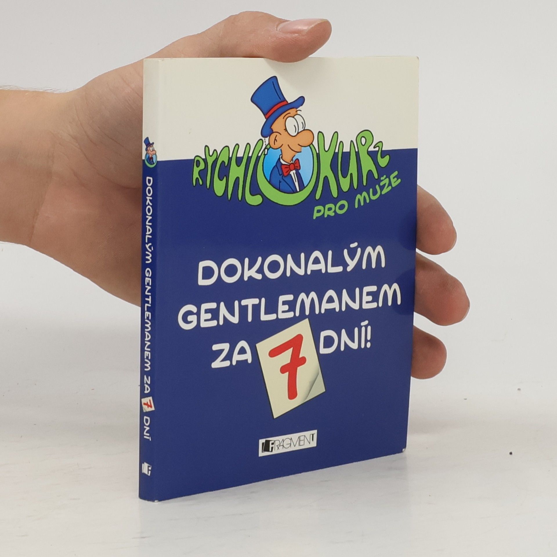 Various authors Dokonalým gentlemanem za 7 dní!