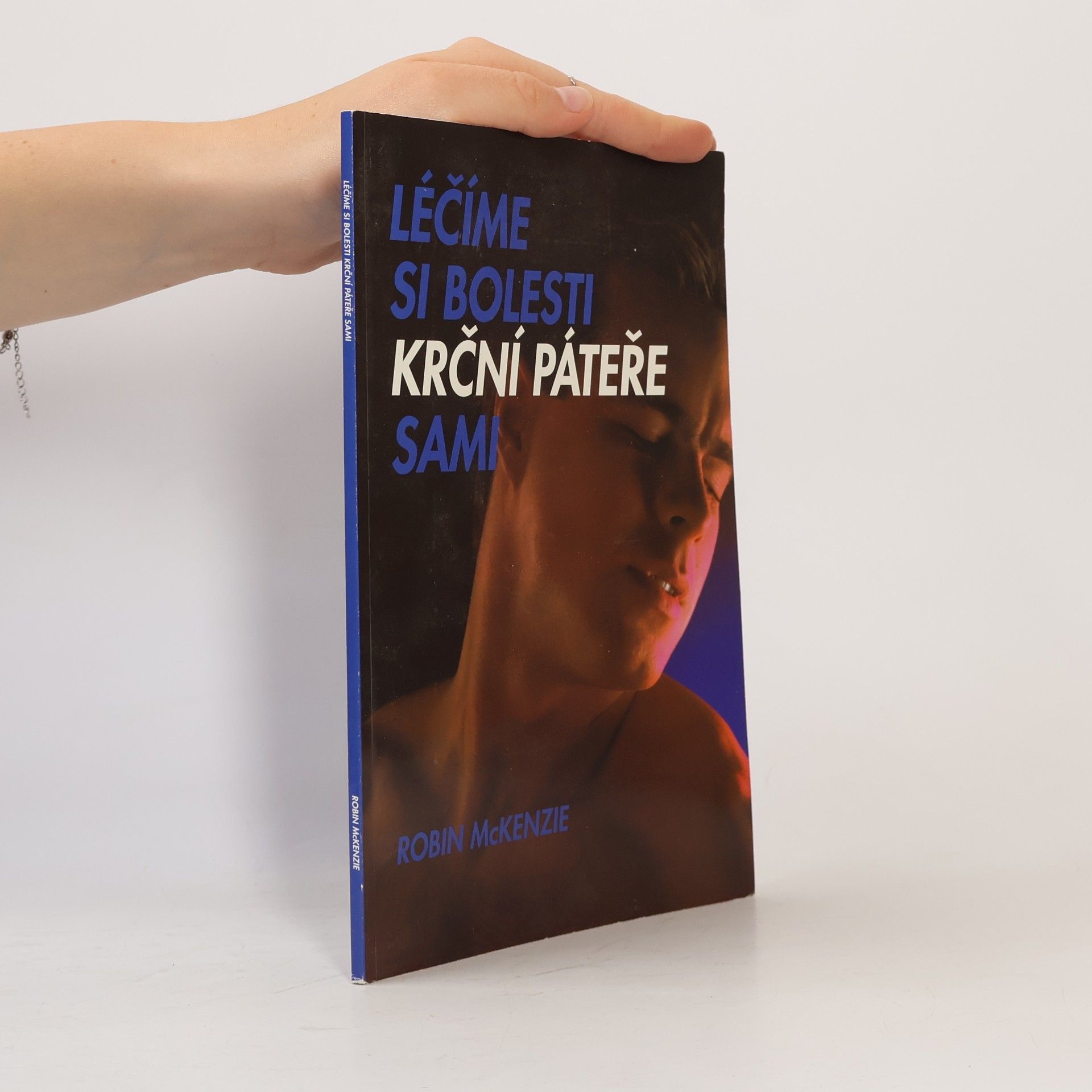 Robin Anthony McKenzie Léčíme si bolesti krční páteře sami