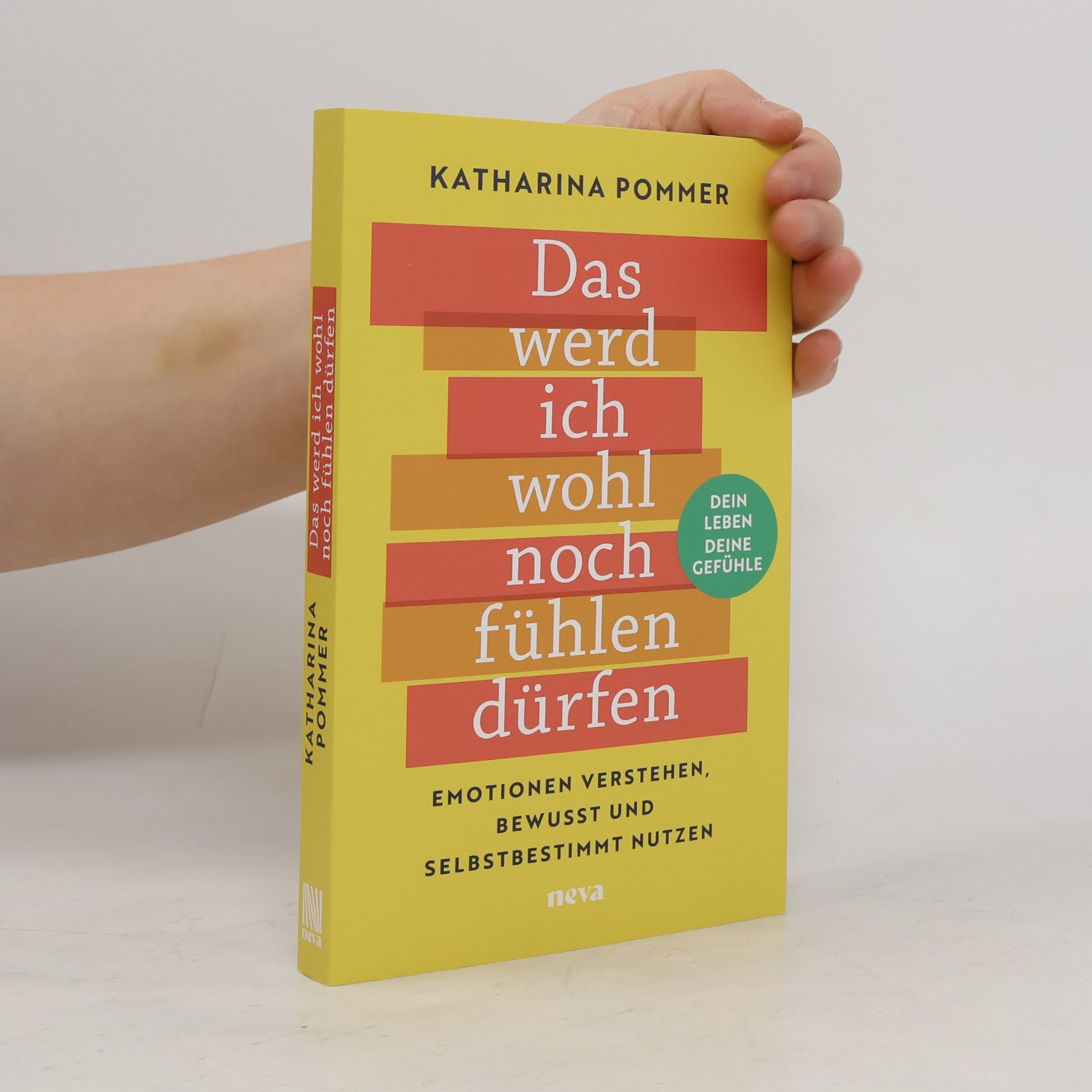 Katharina Pommer Das werd ich wohl noch fühlen dürfen