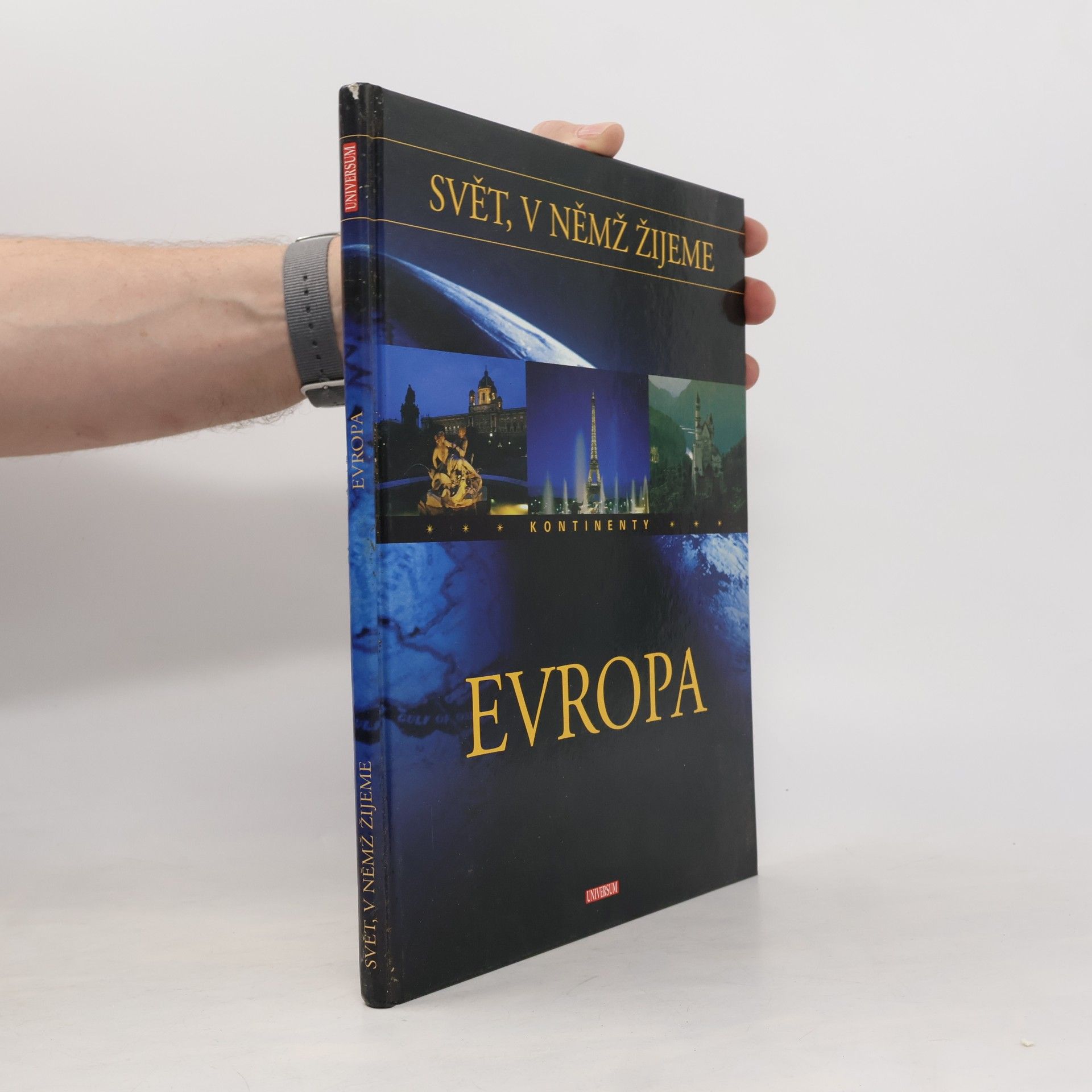 Autorenkollektiv Svět, v němž žijeme. Kontinenty. Evropa