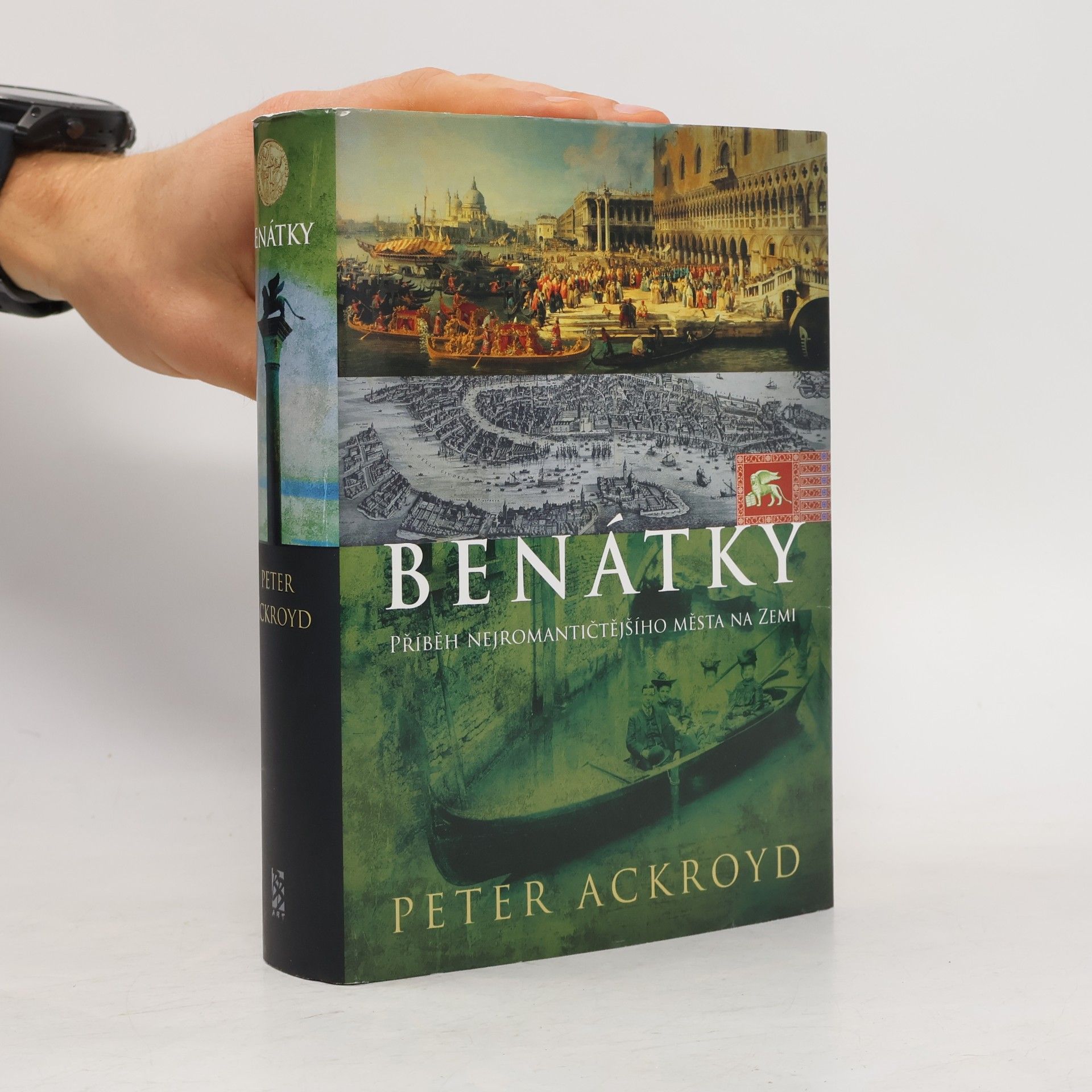 Peter Ackroyd Benátky: Příběh nejromantičtějšího města na zemi