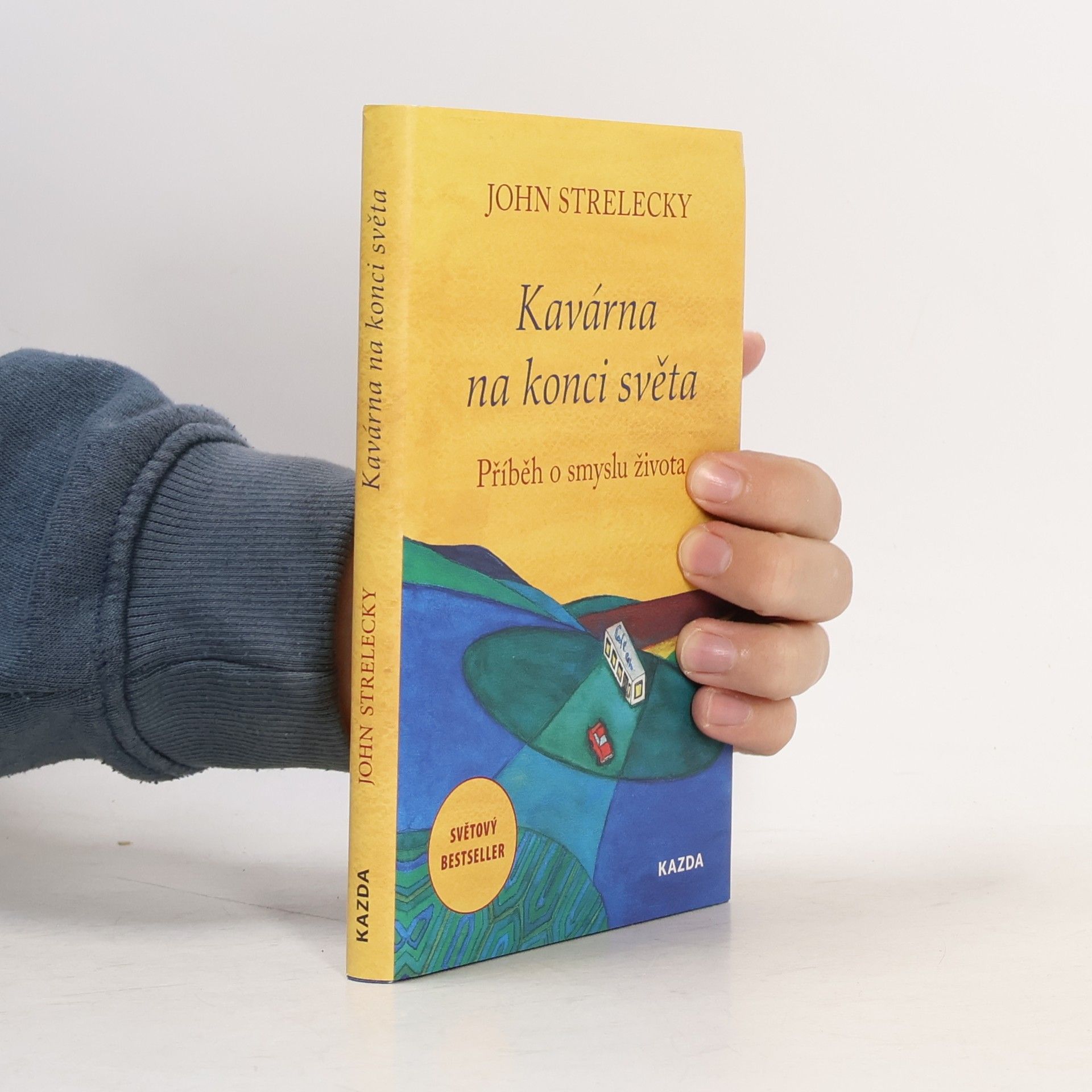 John P. Strelecky Kavárna na konci světa. Příběh o smyslu života