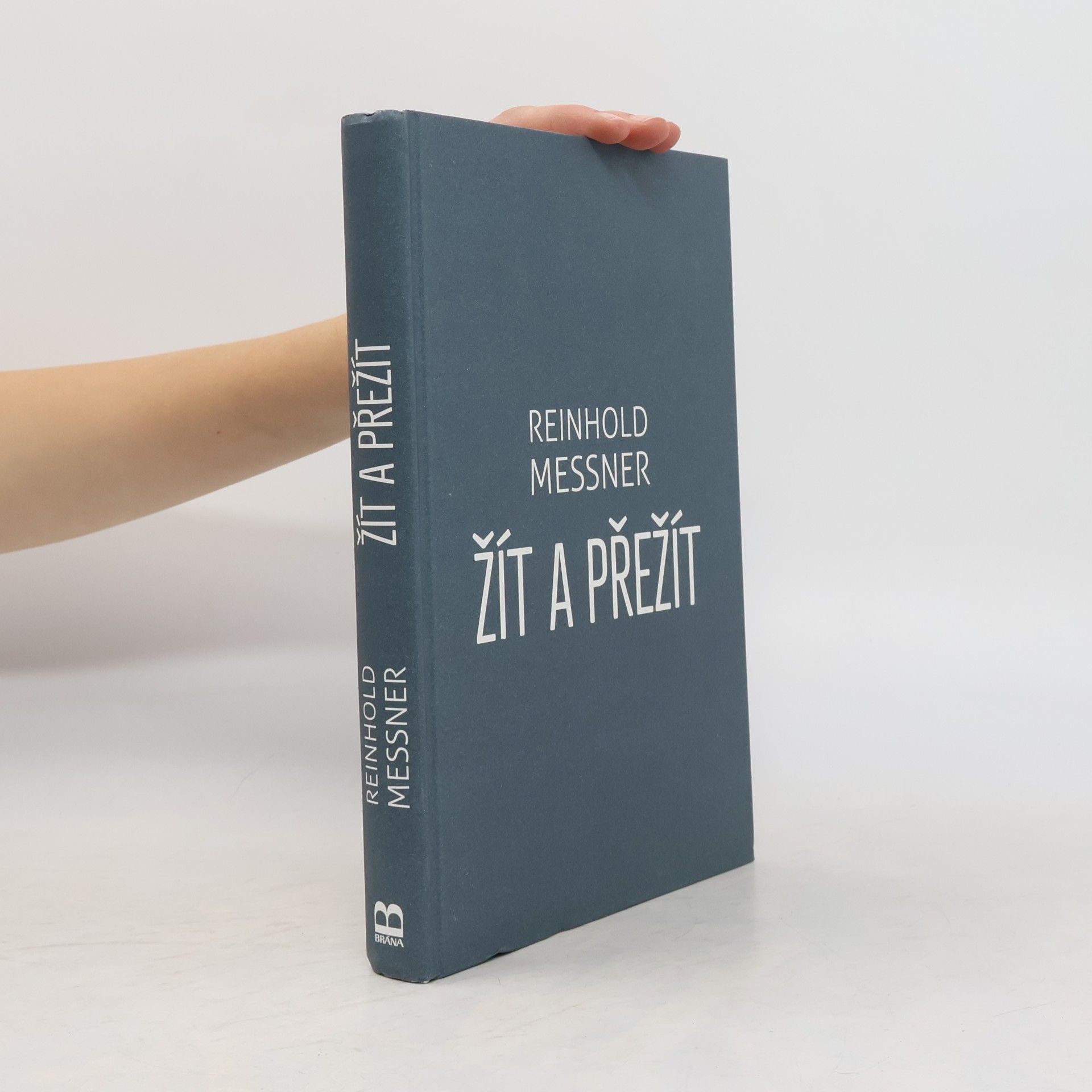 Reinhold Messner Žít a přežít