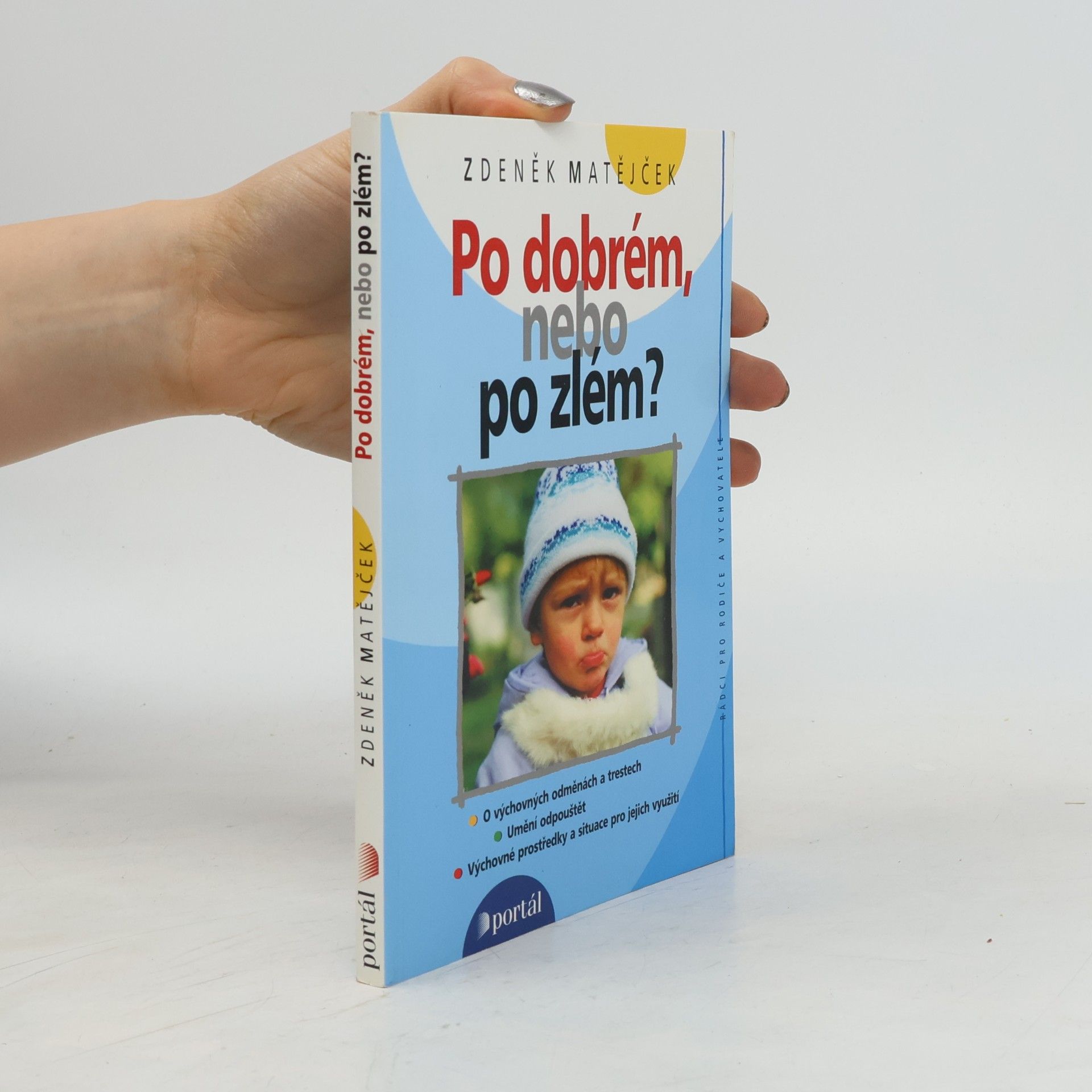 Zdeněk Matějček Po dobrém, nebo po zlém?