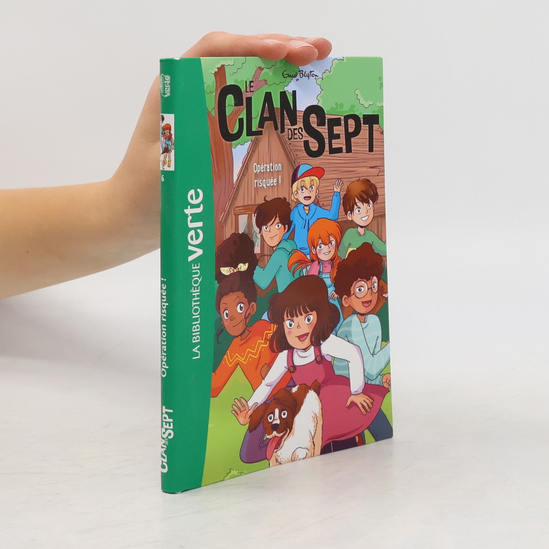 Enid Blyton Le Clan des Sept - 6: Opération risquée