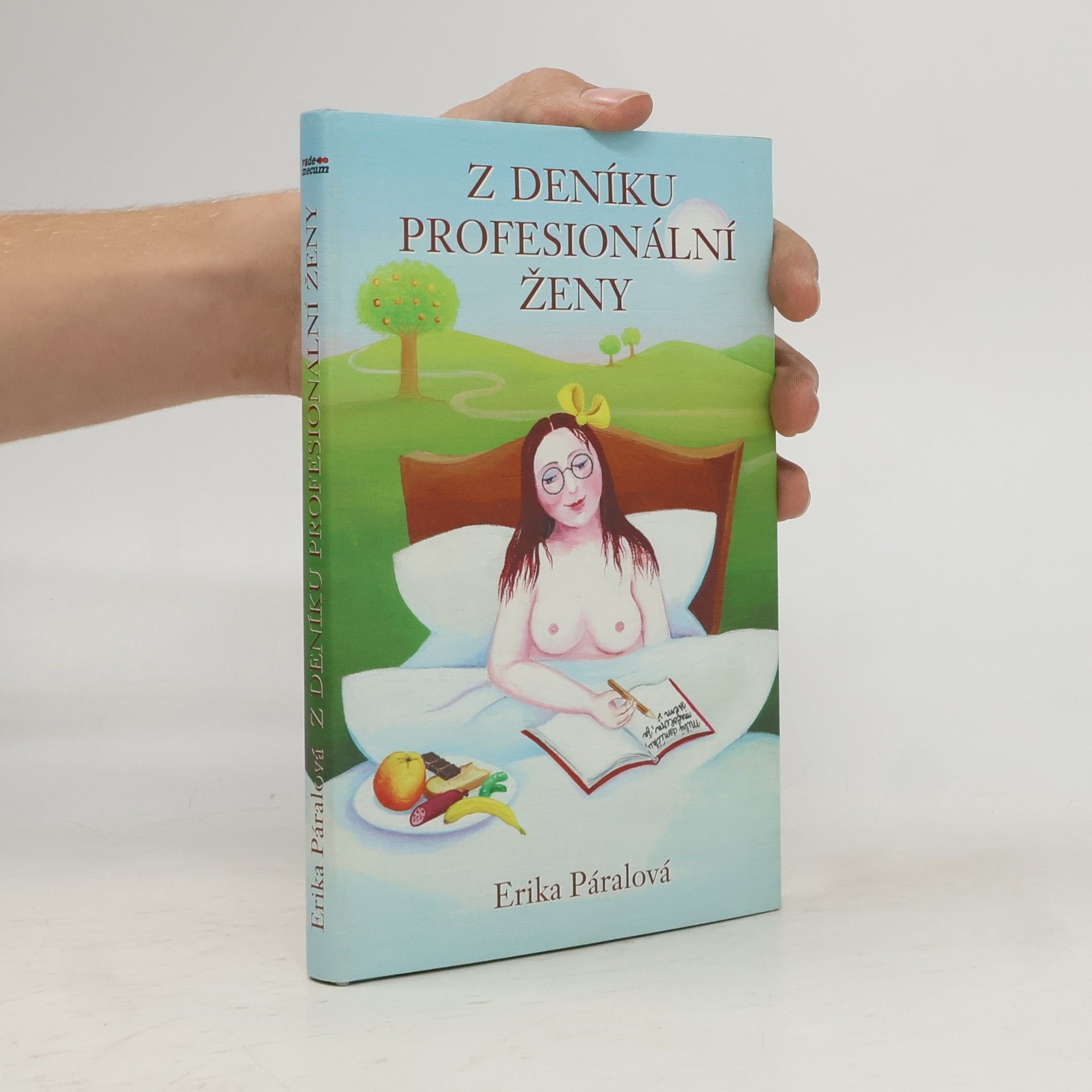 Erika Páralová Z deníku profesionální ženy