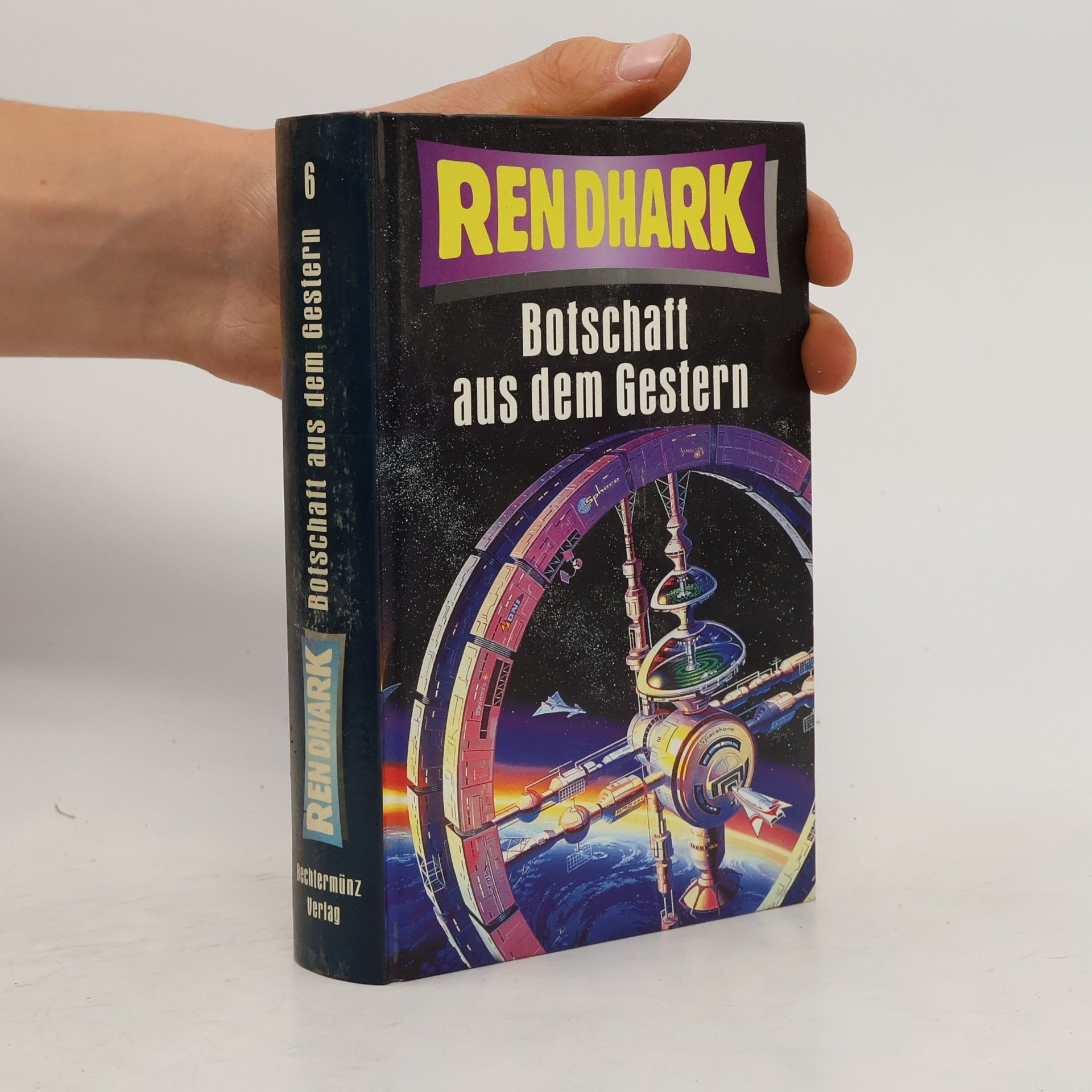 Autorenkollektiv Ren Dhark 6. Botschaft aus dem Gestern