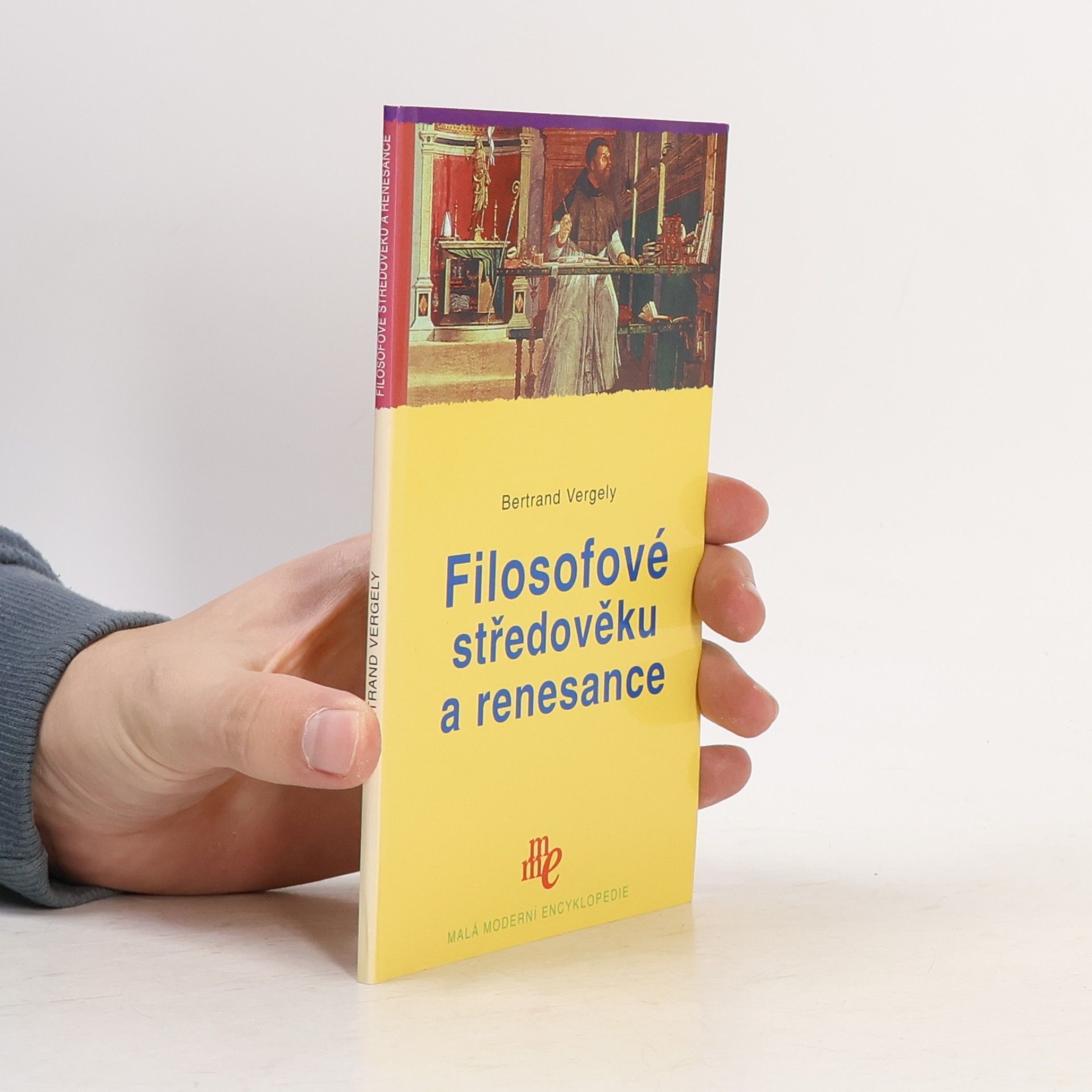 Bertrand Vergely Filosofové středověku a renesance