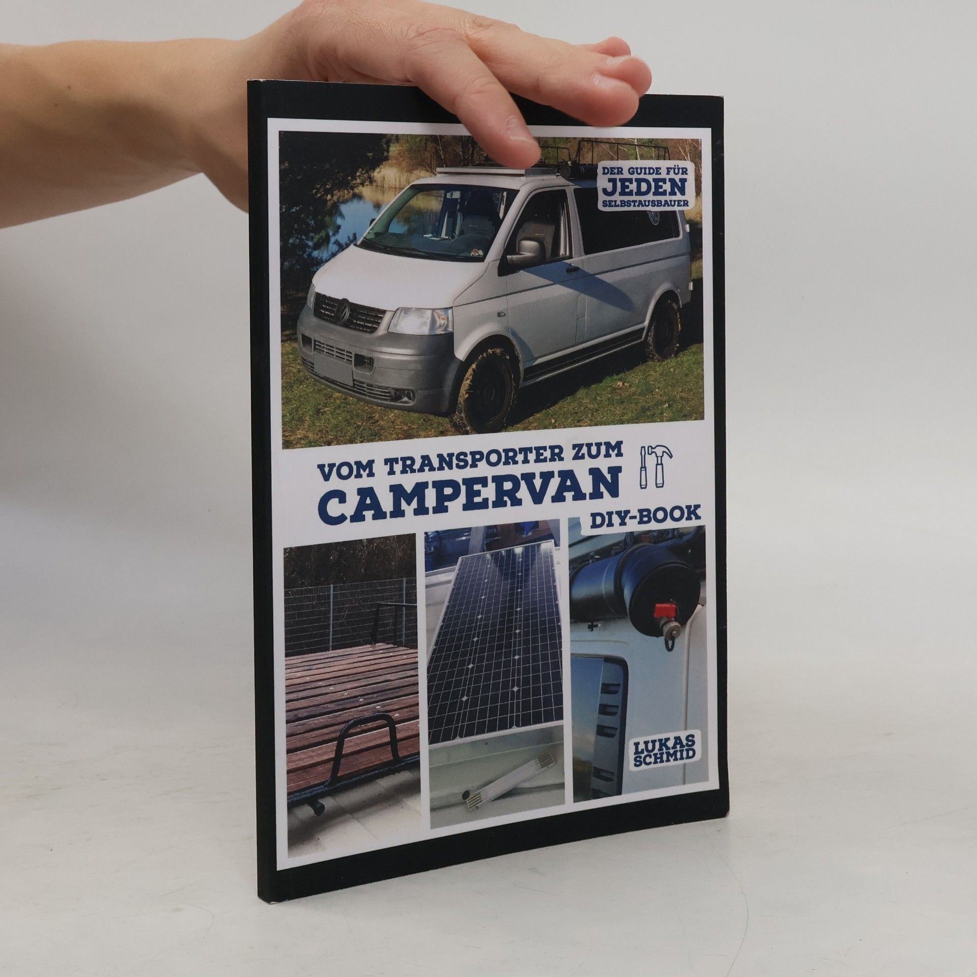 Lukas Schmid Vom Transporter zum Campervan