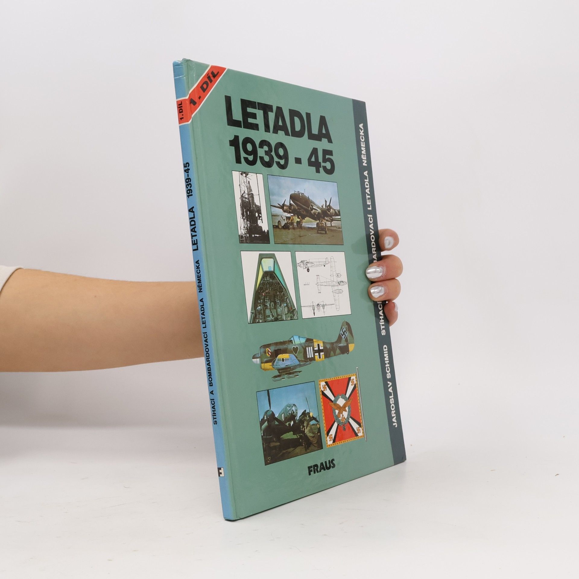 Jaroslav Schmid Letadla 1939-45 : stíhací a bombardovací letadla Německa. Díl 1, Kap. 1-15 (Arado Ar 234 až Heinkel He 219)