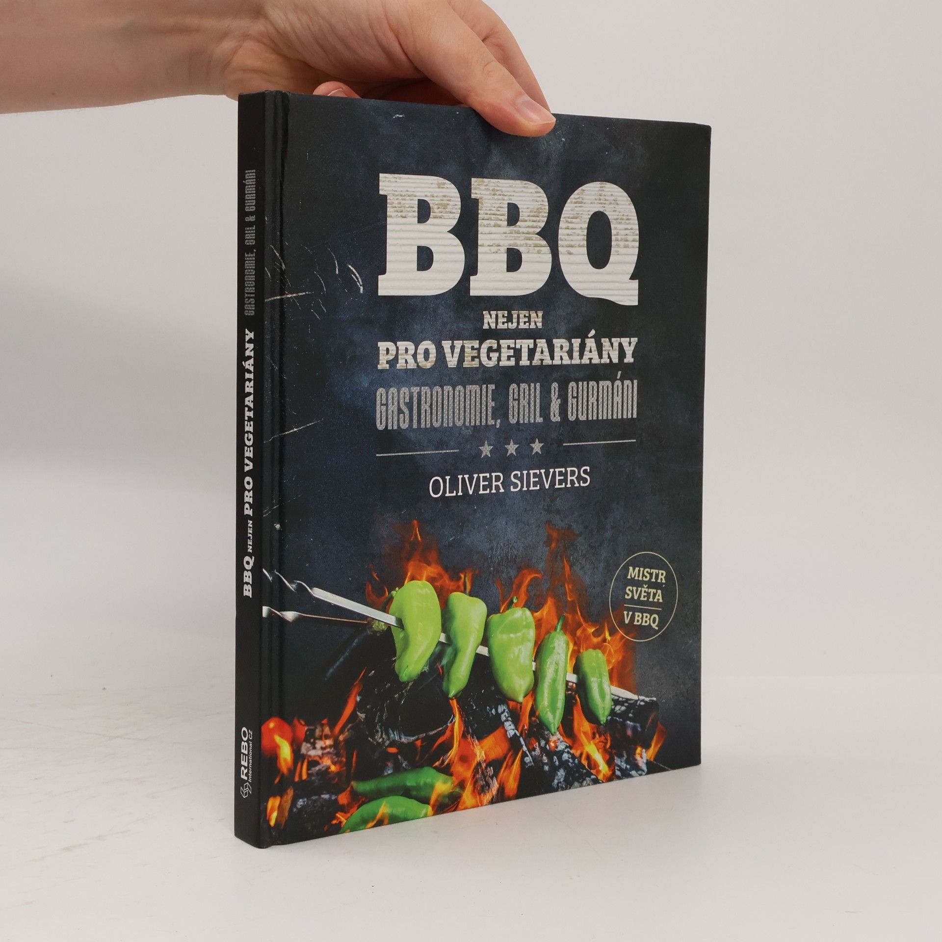Oliver Sievers BBQ nejen pro vegetariány: gastronomi, gril & gurmáni