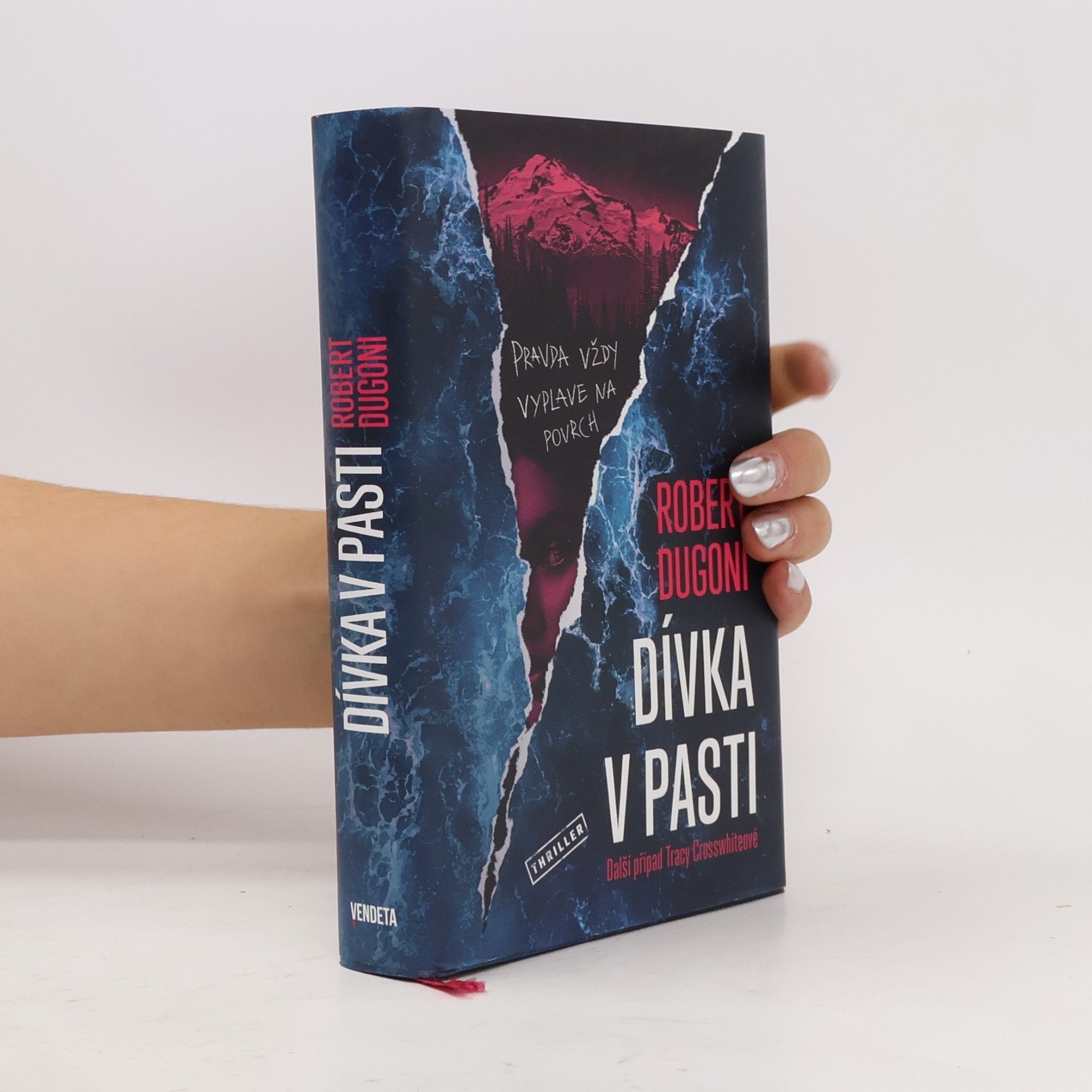 Robert Dugoni Dívka v pasti