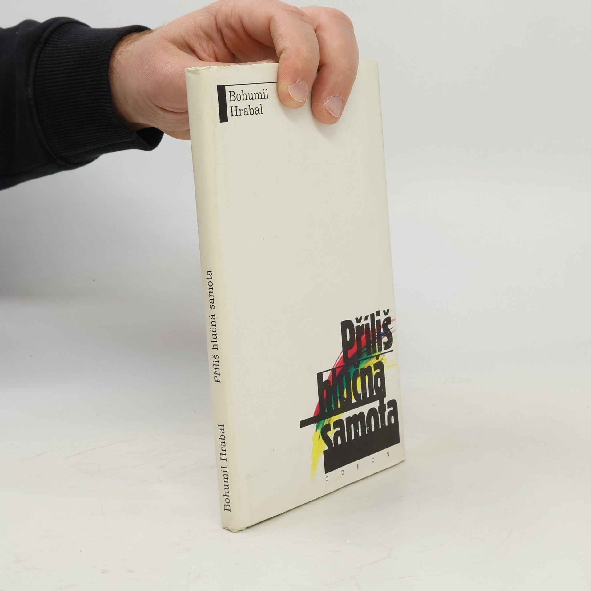 Bohumil Hrabal Příliš hlučná samota