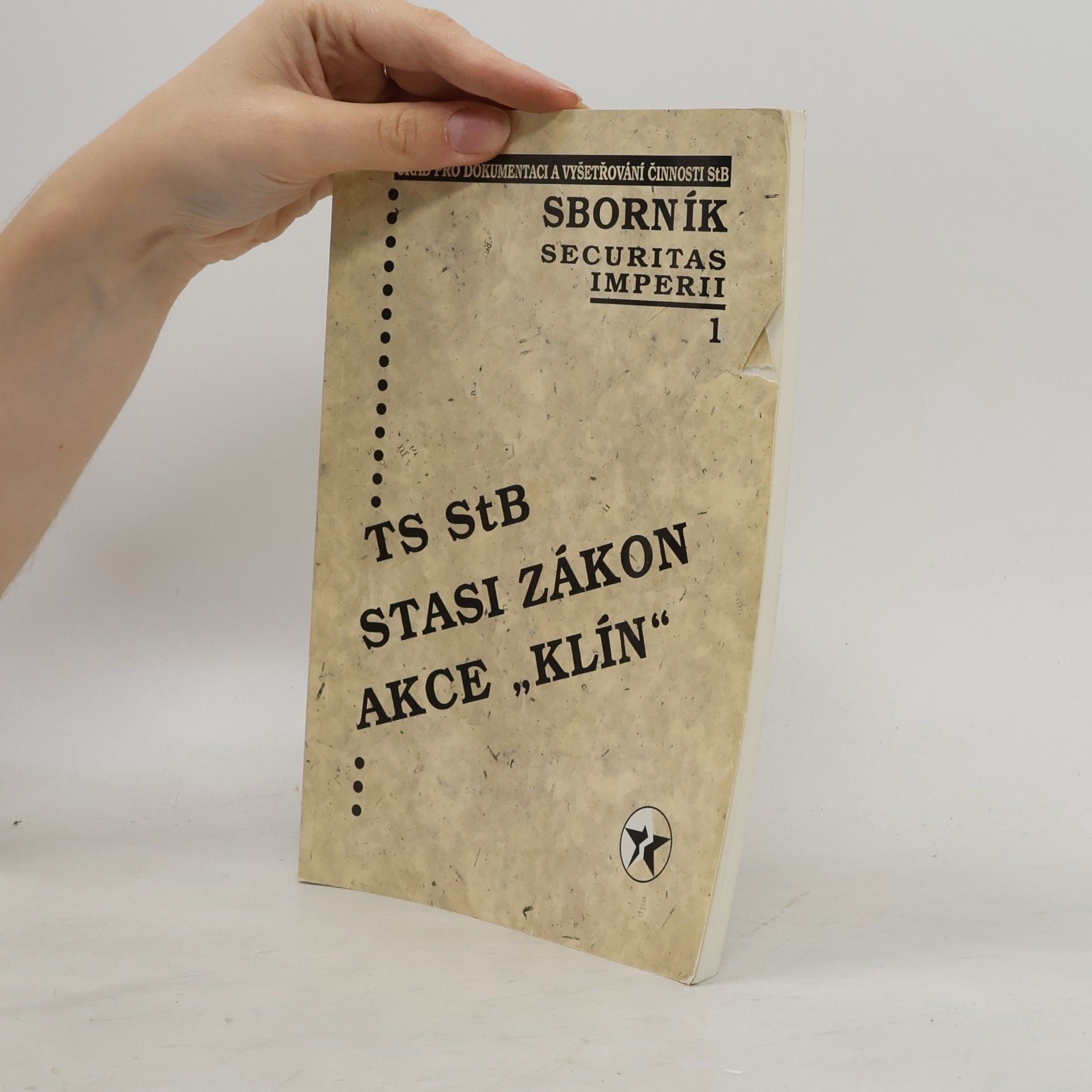kolektiv Securitas imperii. TS StB. Stasi zákon. Akce "Klín"