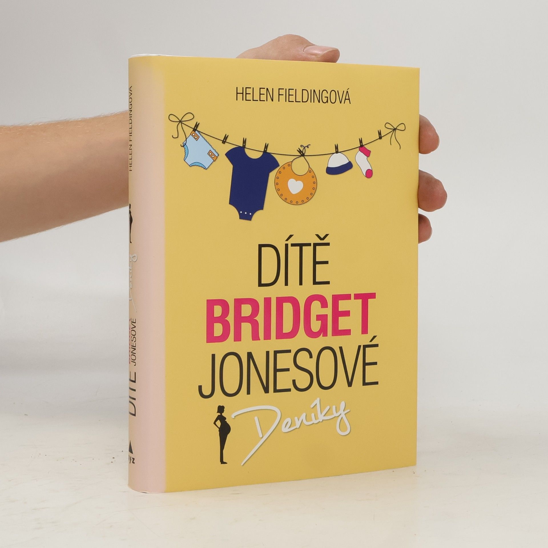 Helen Fielding Dítě Bridget Jonesové : Deníky