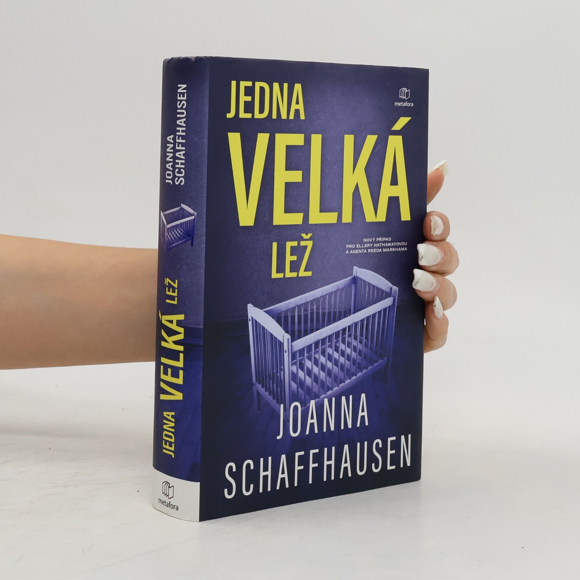 Joanna Schaffhausen Jedna velká lež