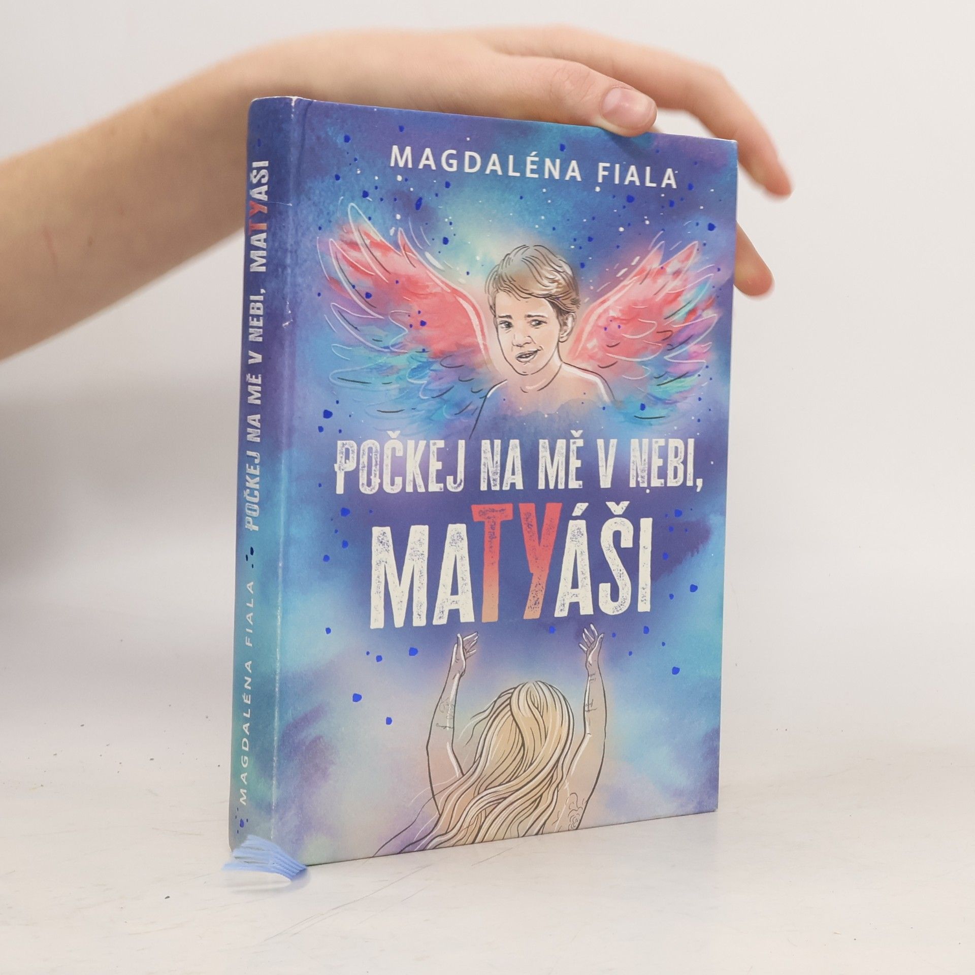 Magdaléna Fiala Počkej na mě v nebi, Matyáši