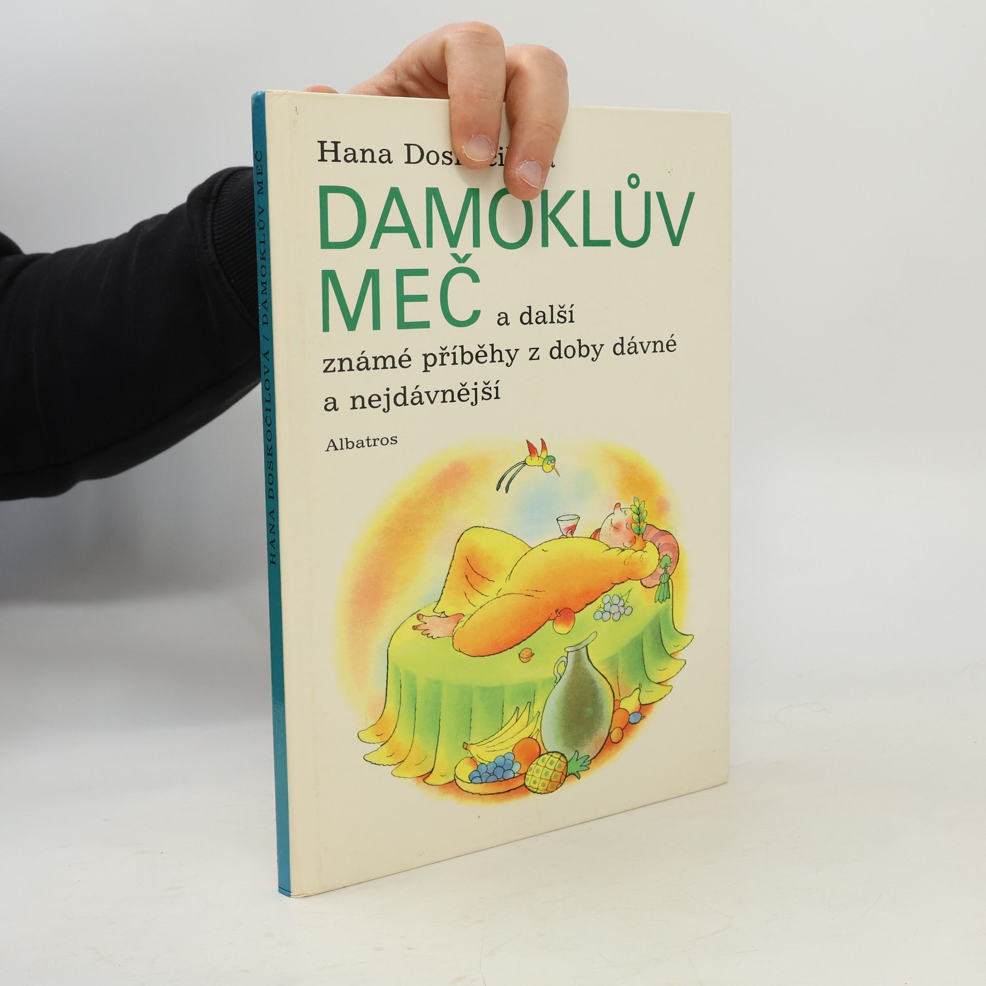 Hana Doskočilová Damoklův meč a další známé příběhy z doby dávné a nejdávnější