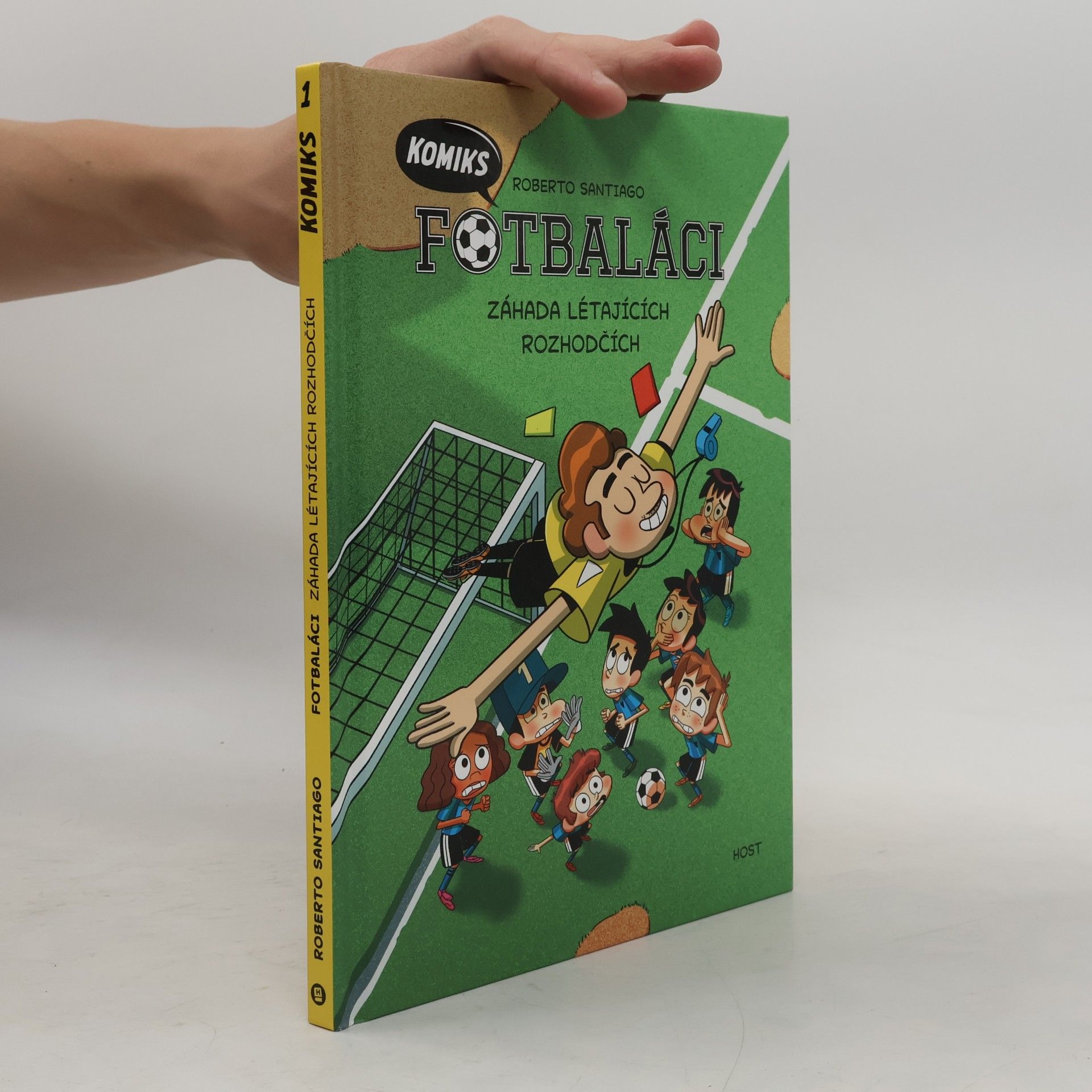 Roberto Santiago Fotbaláci: komiks. Záhada létajících rozhodčích