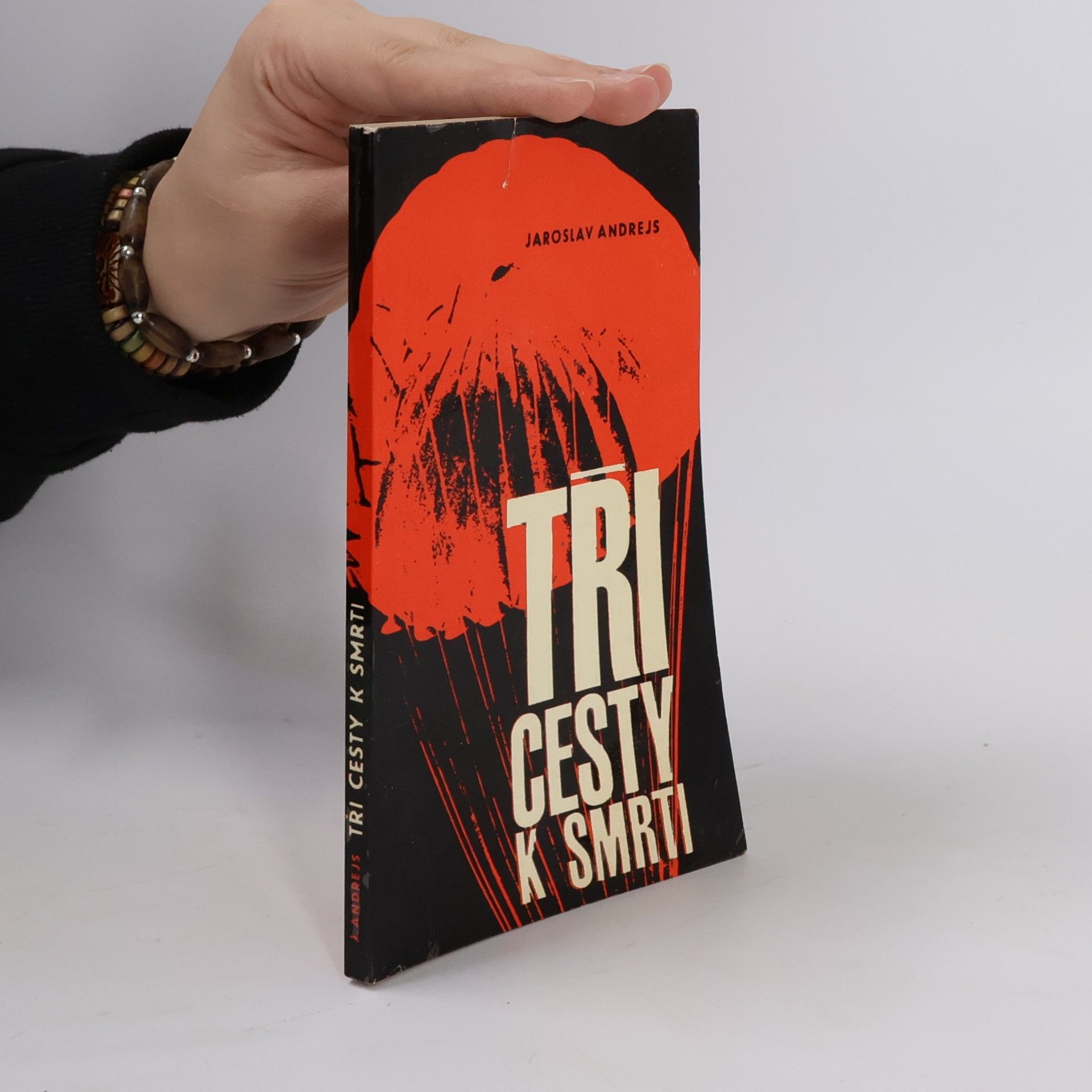 Jaroslav Andrejs Tři cesty k smrti