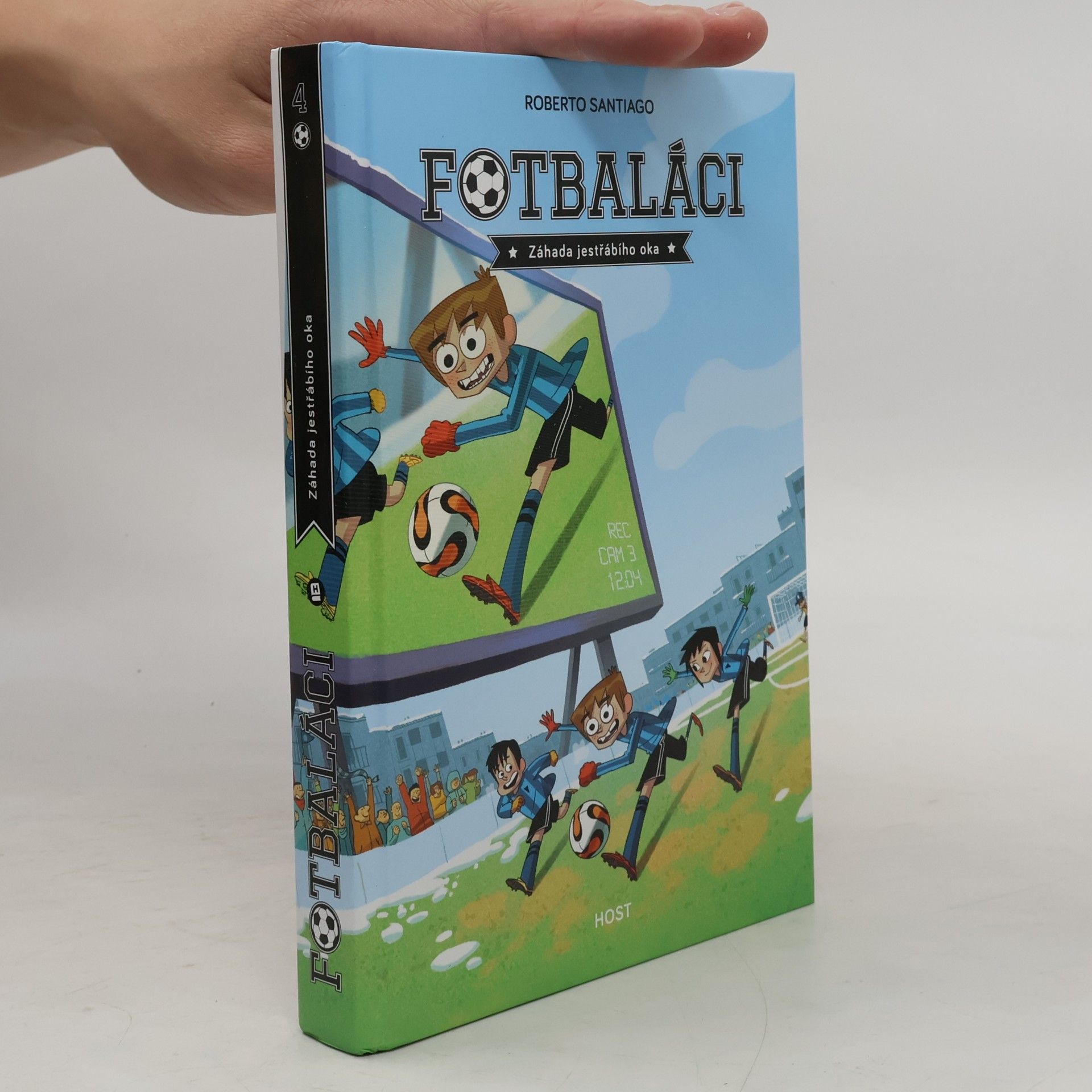 Roberto Santiago Fotbaláci 4. Záhada jestřábího oka
