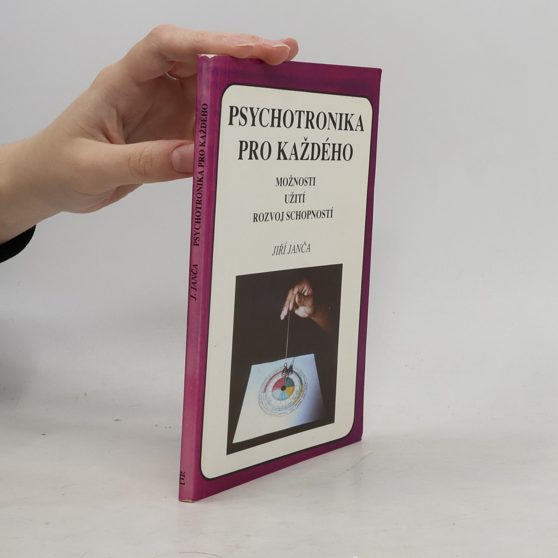 Jiří Janča Psychotronika pro každého