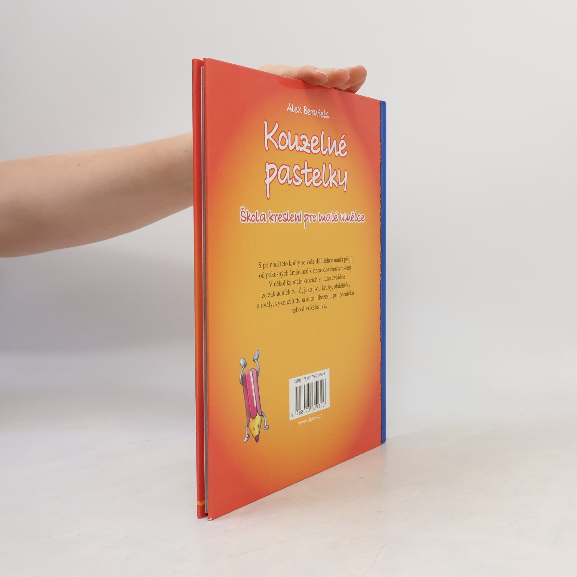 Alex Bernfels Kouzelné pastelky. Škola kreslení pro malé umělce