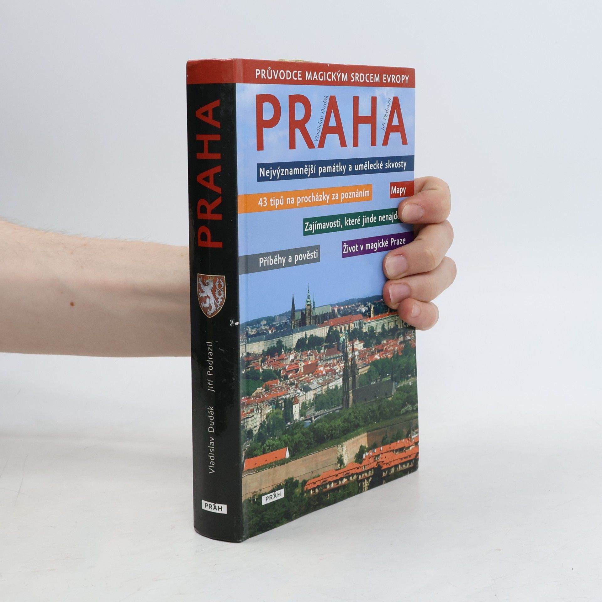 Praha: Průvodce magickým srdcem Evropy