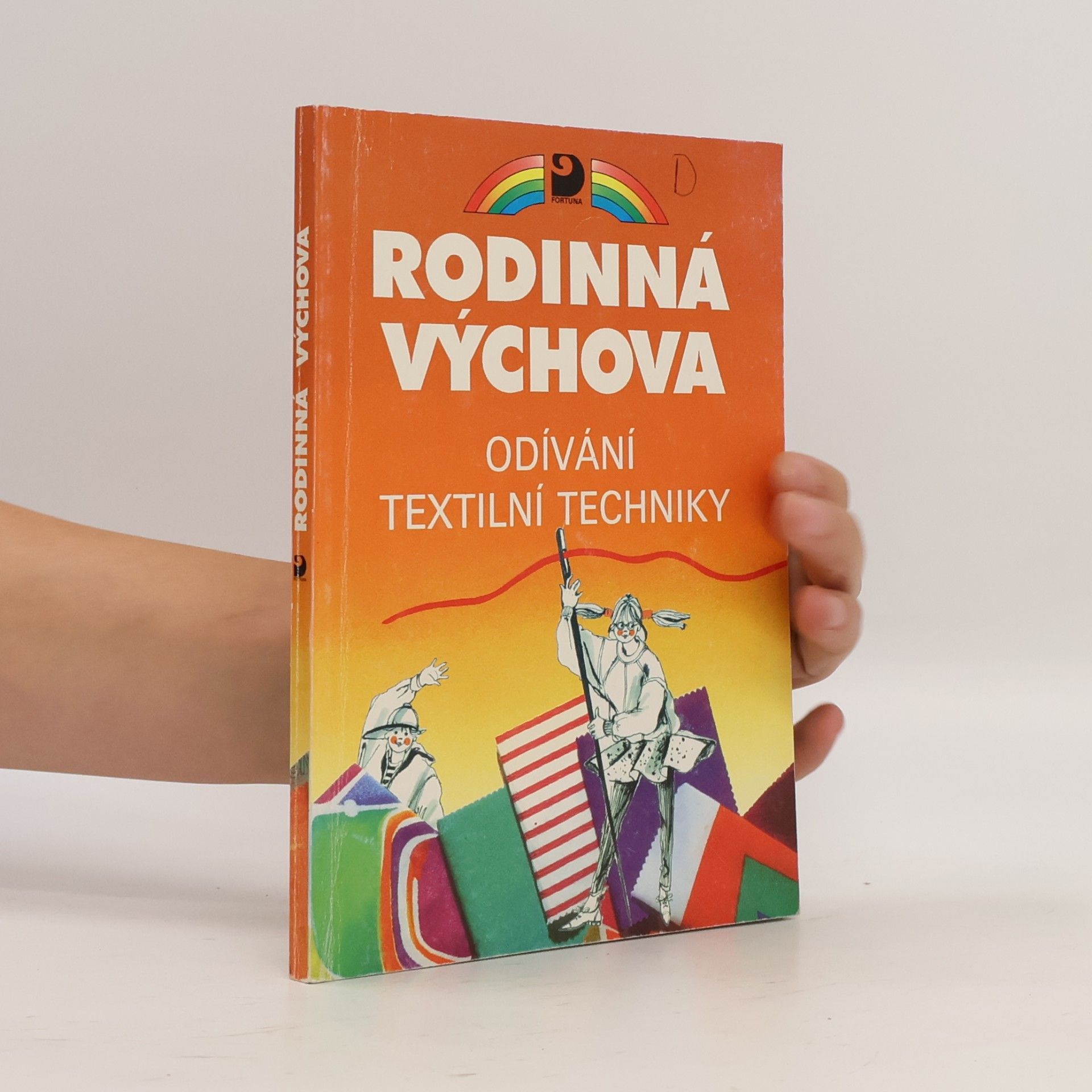 Rodinná výchova: odívání textilní techniky