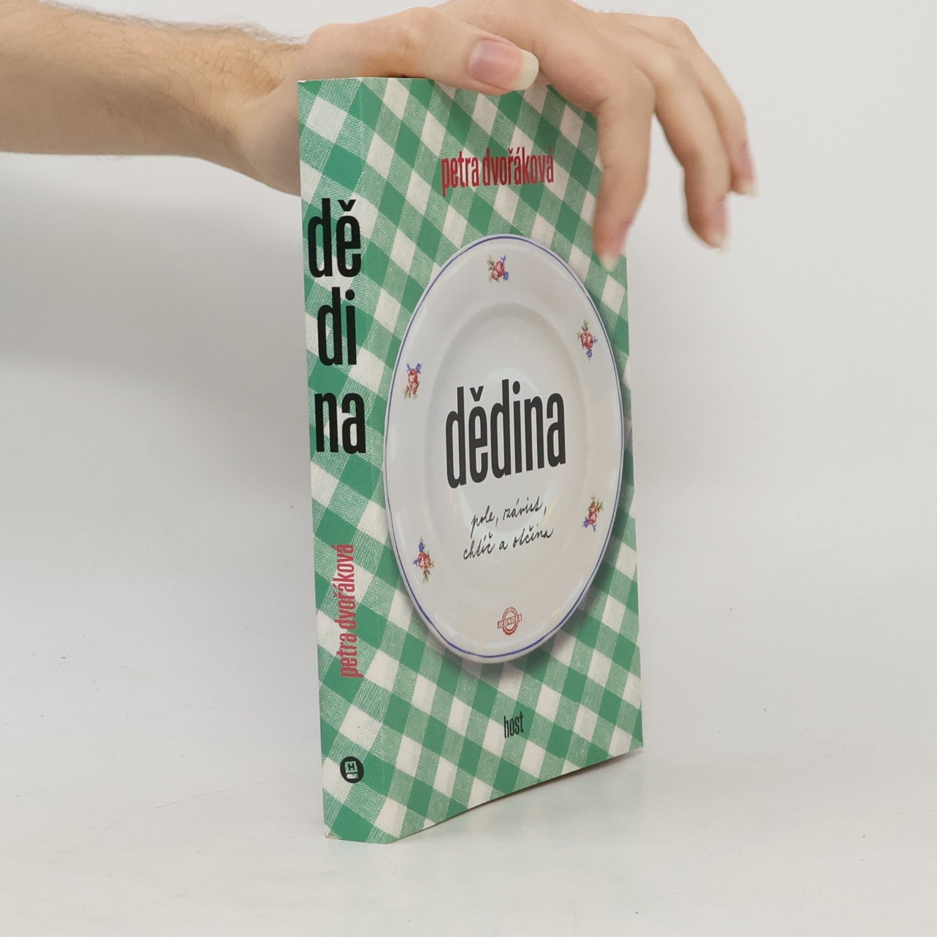 Petra Dvořáková Dědina. Pole, závist, chtíč a otčina
