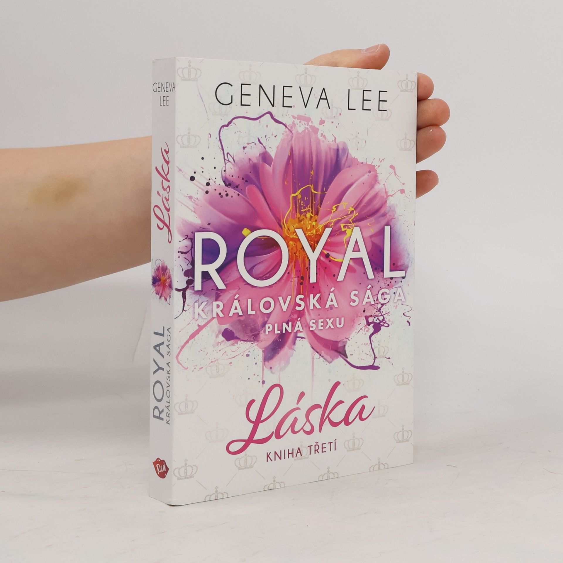 Geneva Lee Královská sága plná sexu. Kniha třetí, Láska