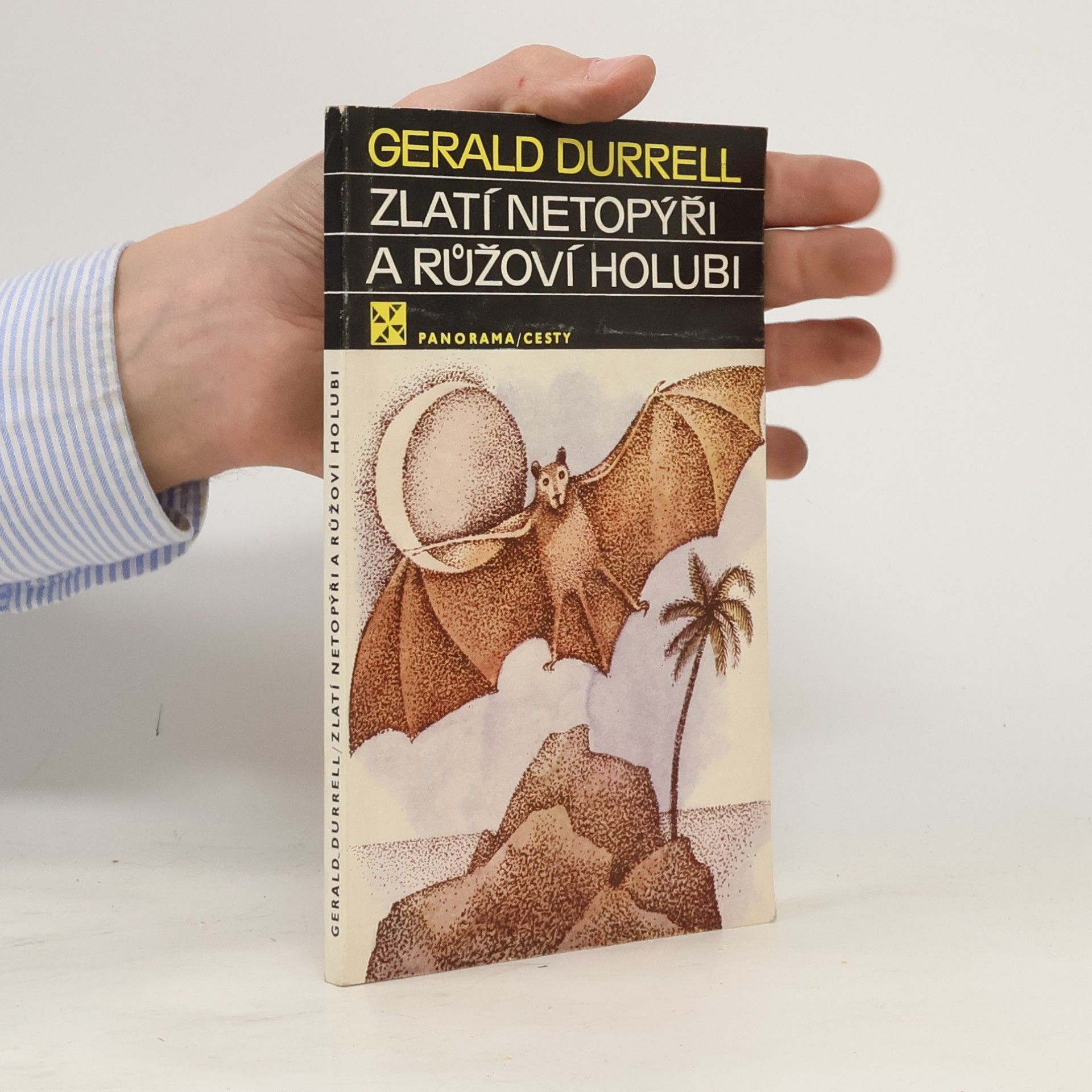 Gerald Durrell Zlatí netopýři a růžoví holubi