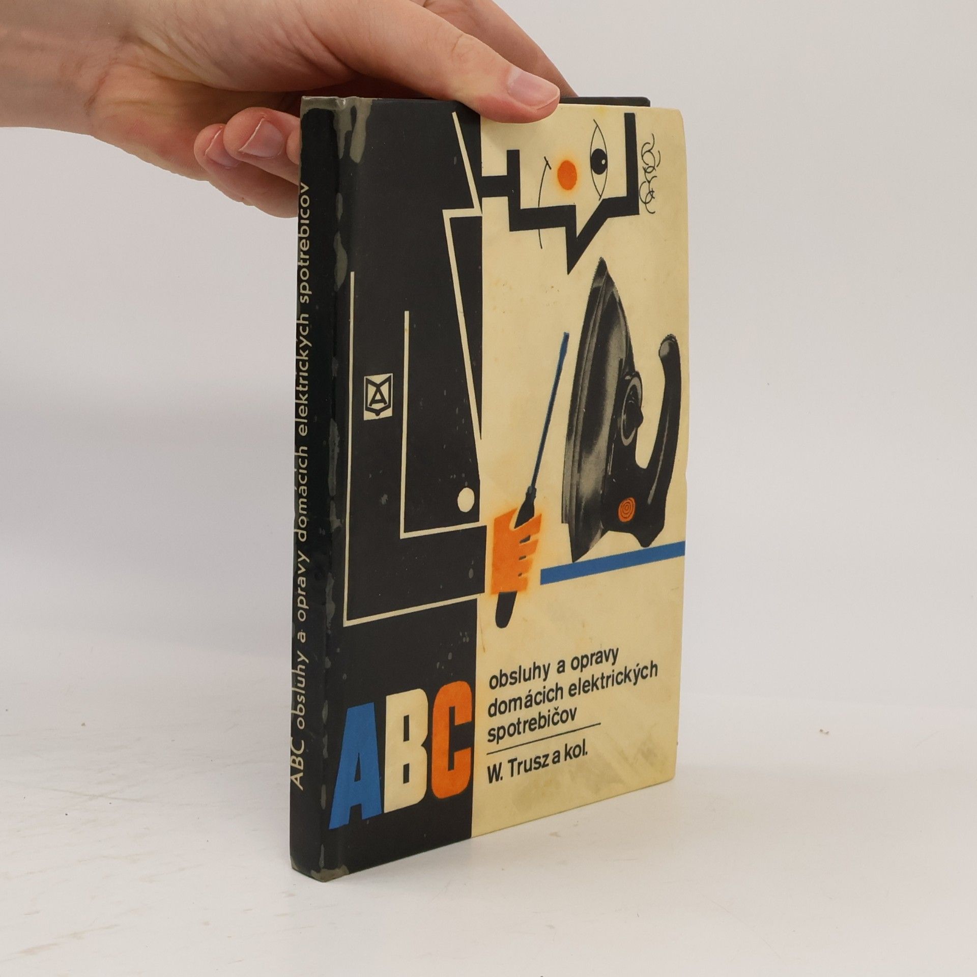 ABC obsluhy a opravy domácich elektrických spotrebičov