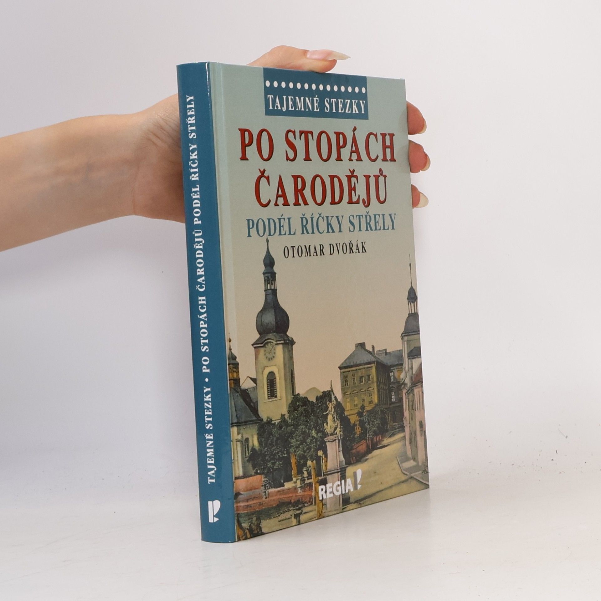 Po stopách čarodějů - Podél říčky Střely