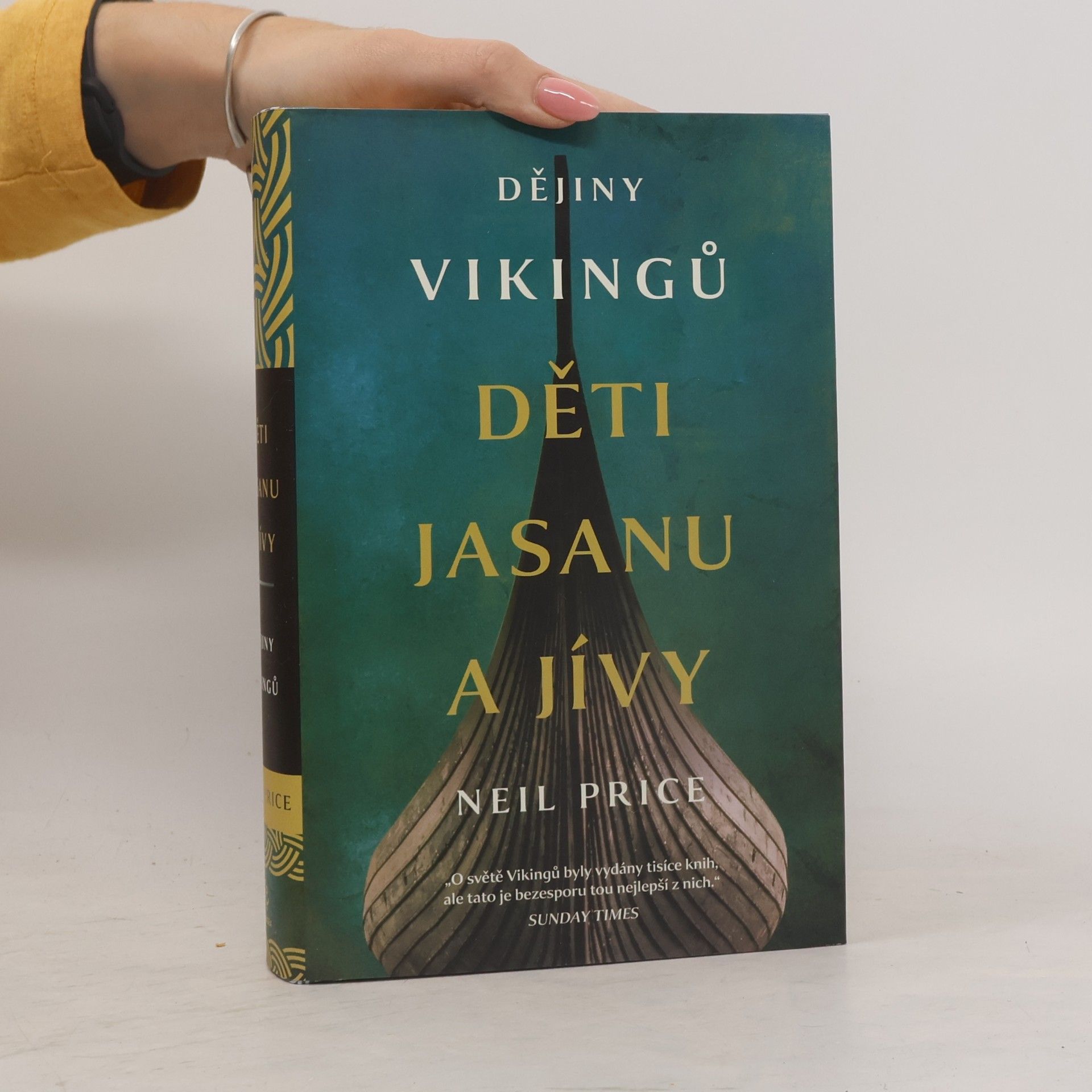 Neil Price Děti Jasanu a Jívy: dějiny Vikingů