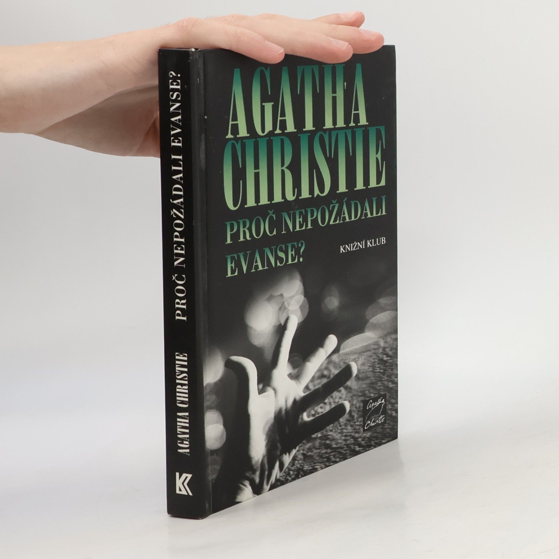 Agatha Christie Proč nepožádali Evanse?