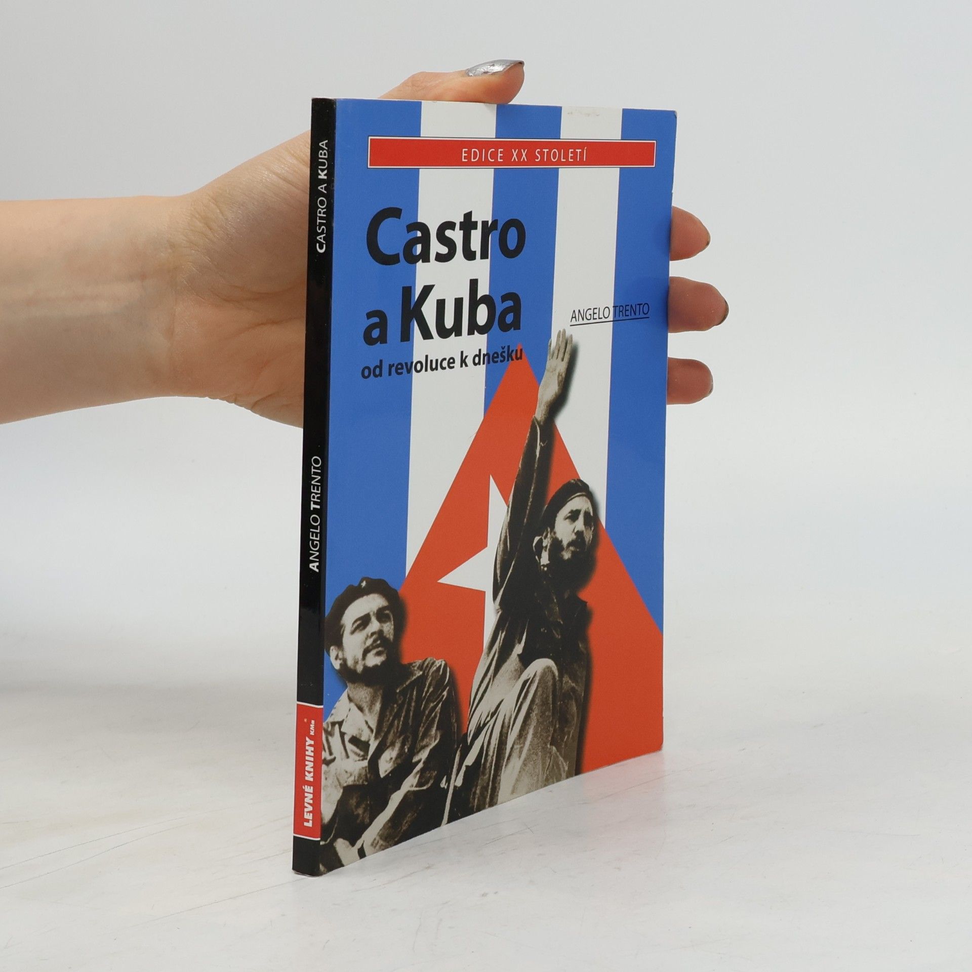 Angelo Trento Castro a Kuba: Od revoluce k dnešku