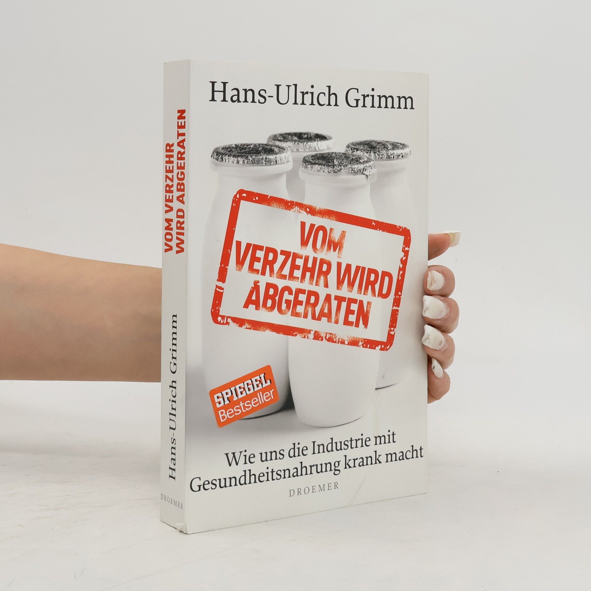 Hans-Ulrich Grimm Vom Verzehr wird abgeraten