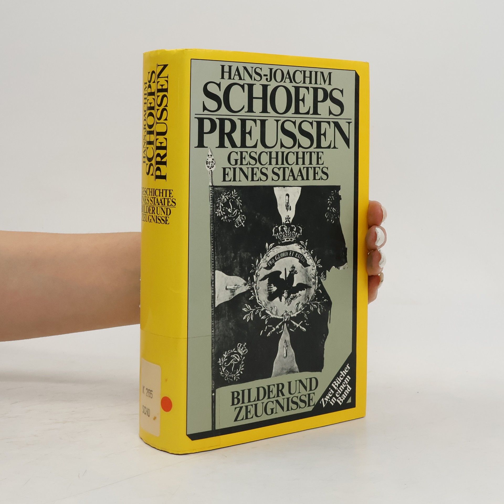 Hans-Joachim Schoeps Preussen. Geschichte eines Staates