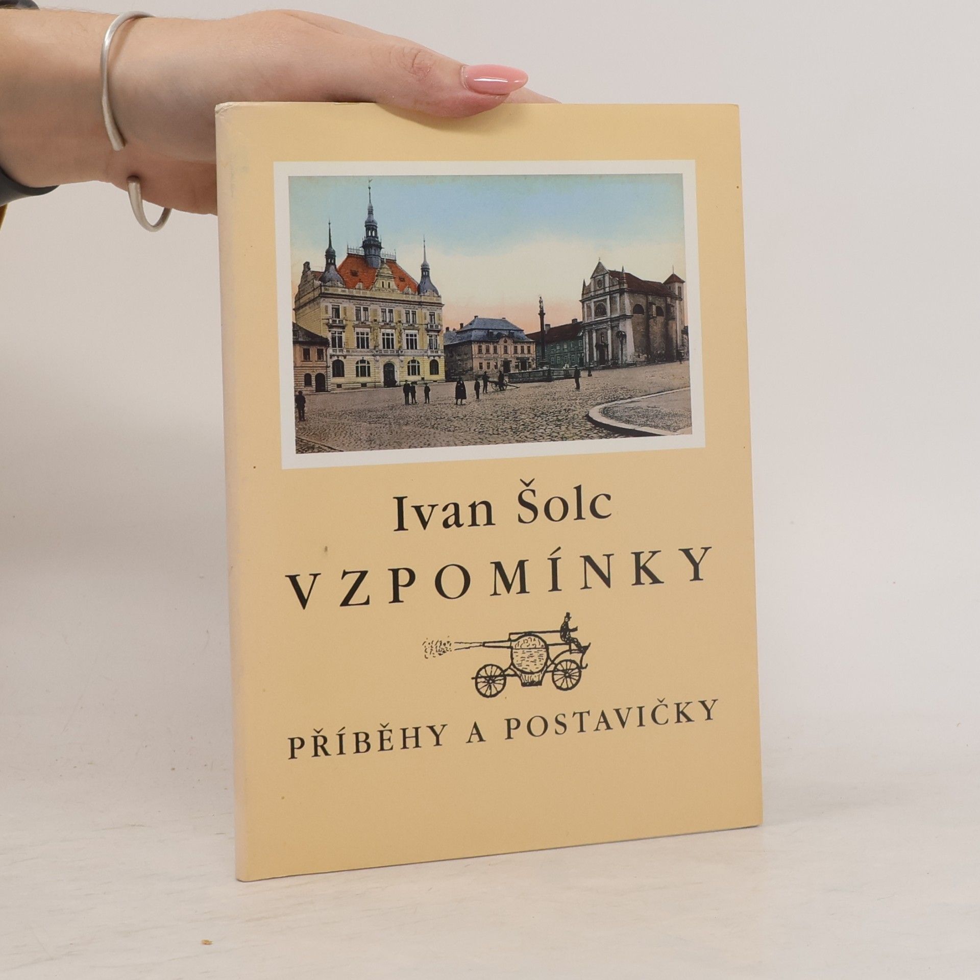 Ivan Šolc Vzpomínky: Příběhy a postavičky